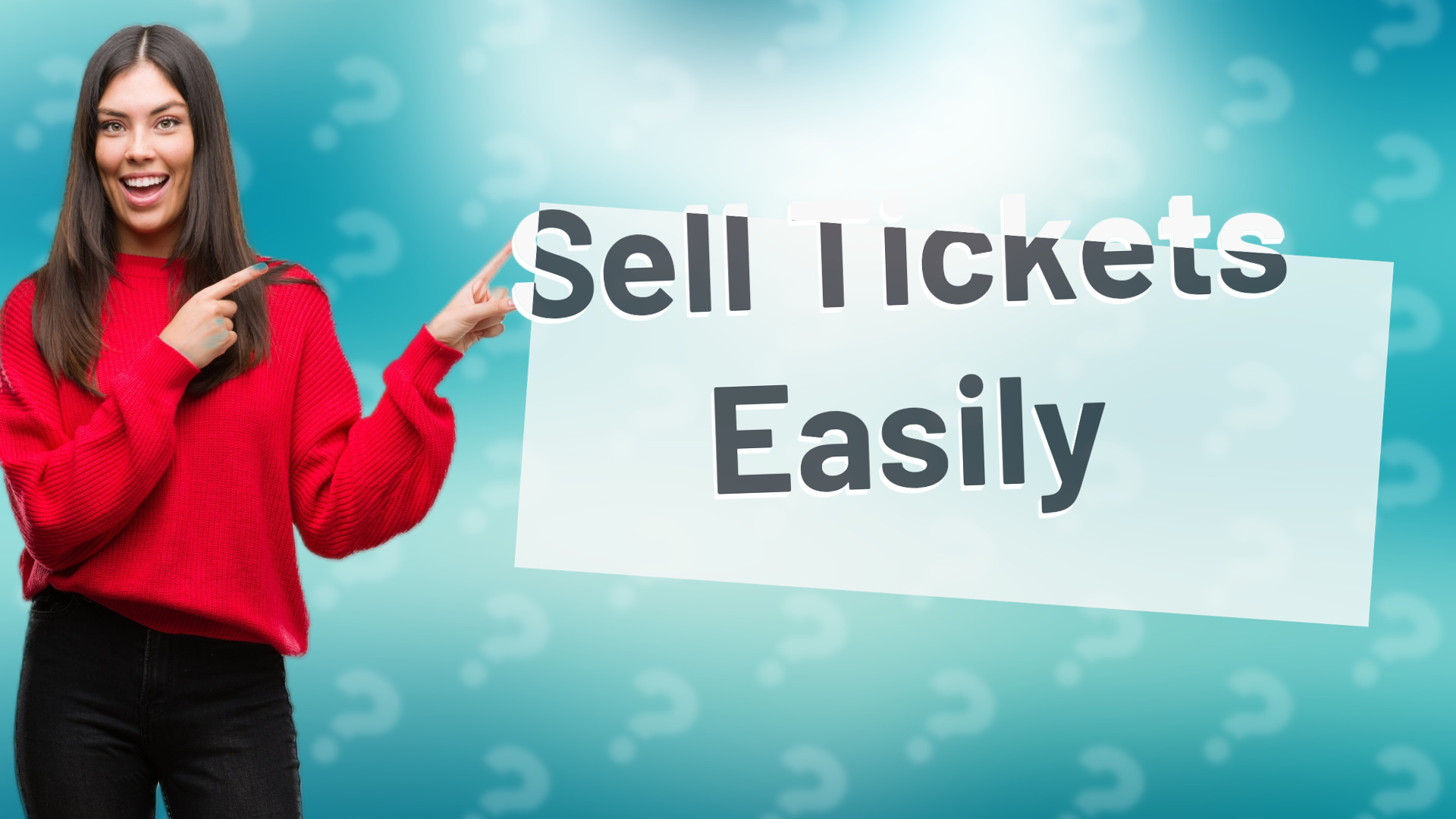 Sell Tickets Easily