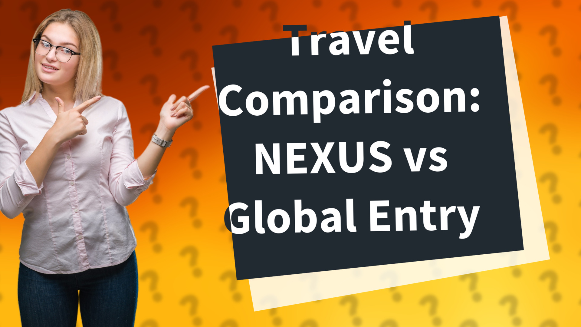 Travel Comparison: NEXUS vs Global Entry