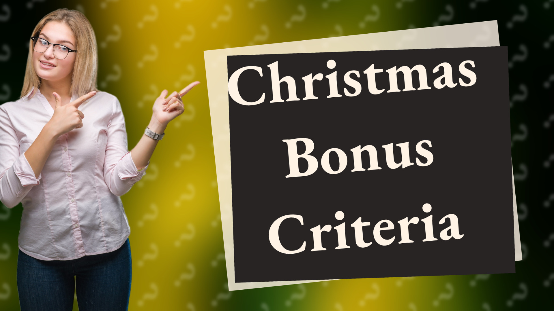 Christmas Bonus Criteria