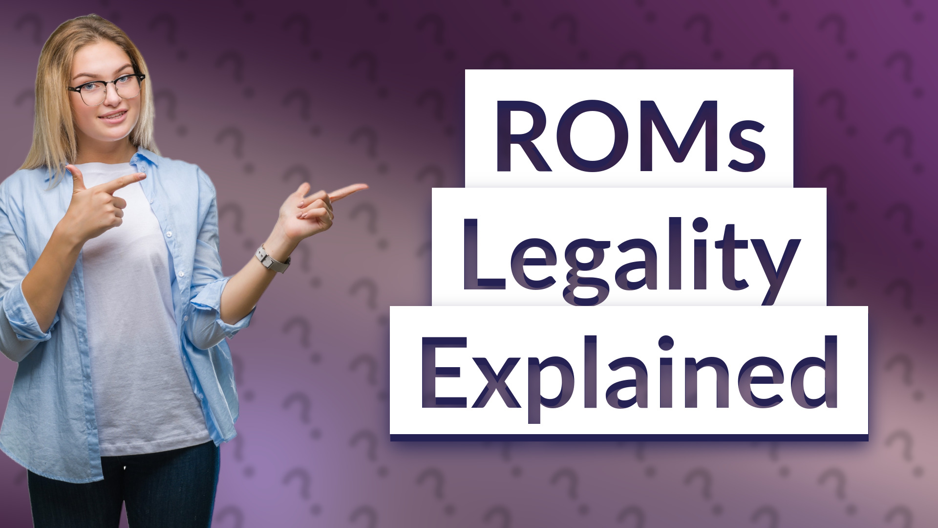 ROMs Legality Explained