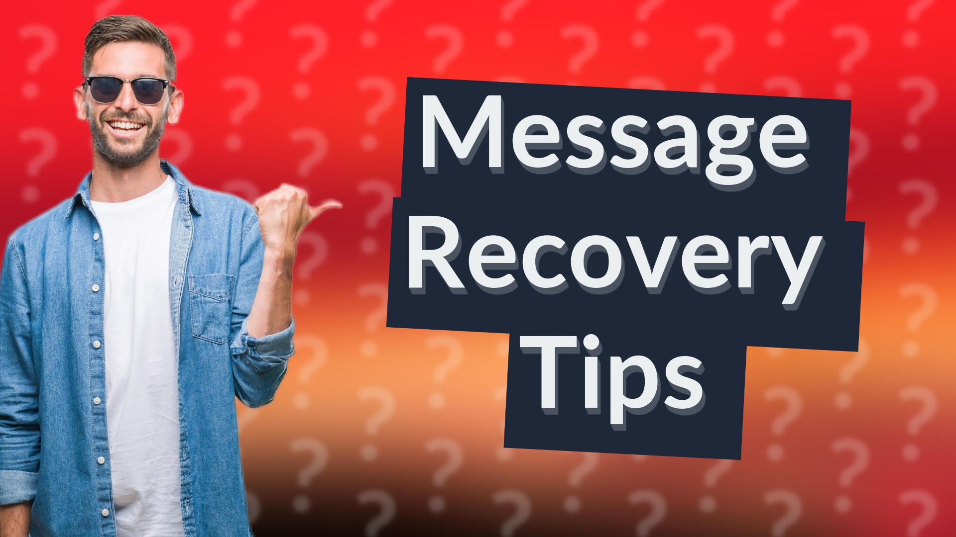 Message Recovery Tips