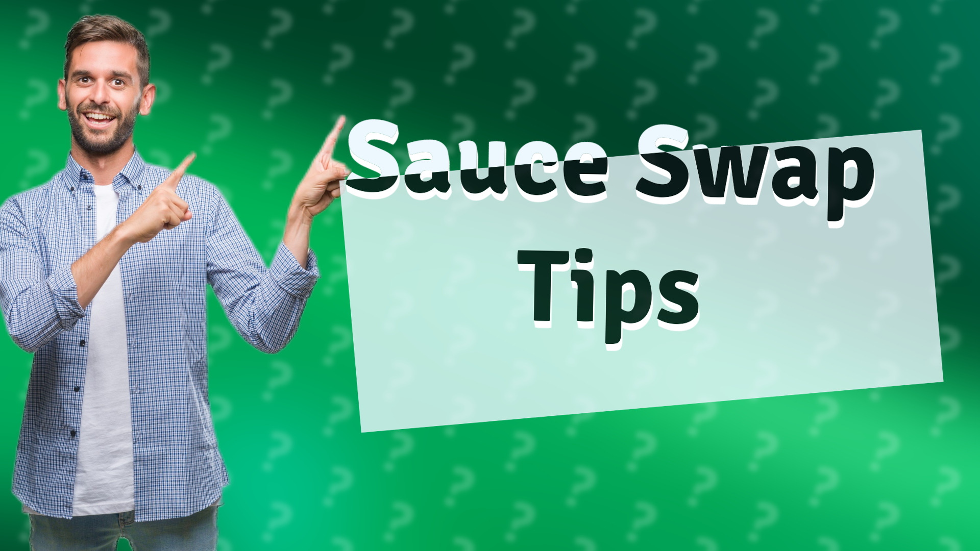 Sauce Swap Tips