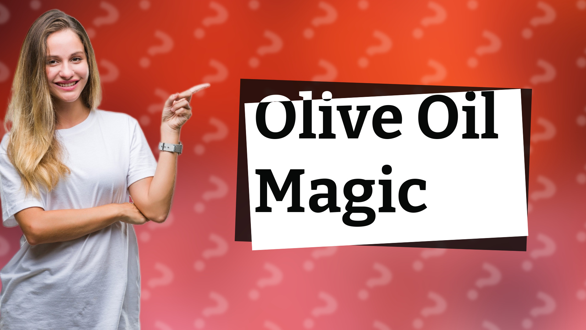 Olive Oil Magic