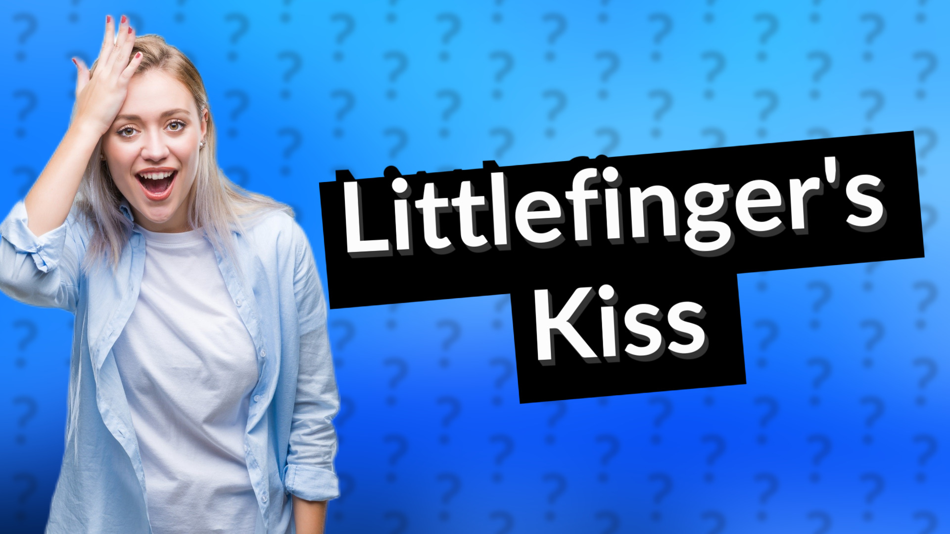 Littlefinger's Kiss