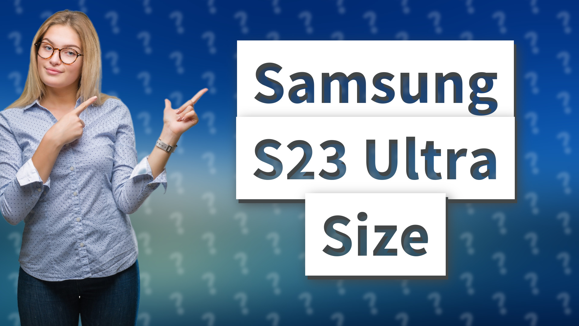 Samsung S23 Ultra Size