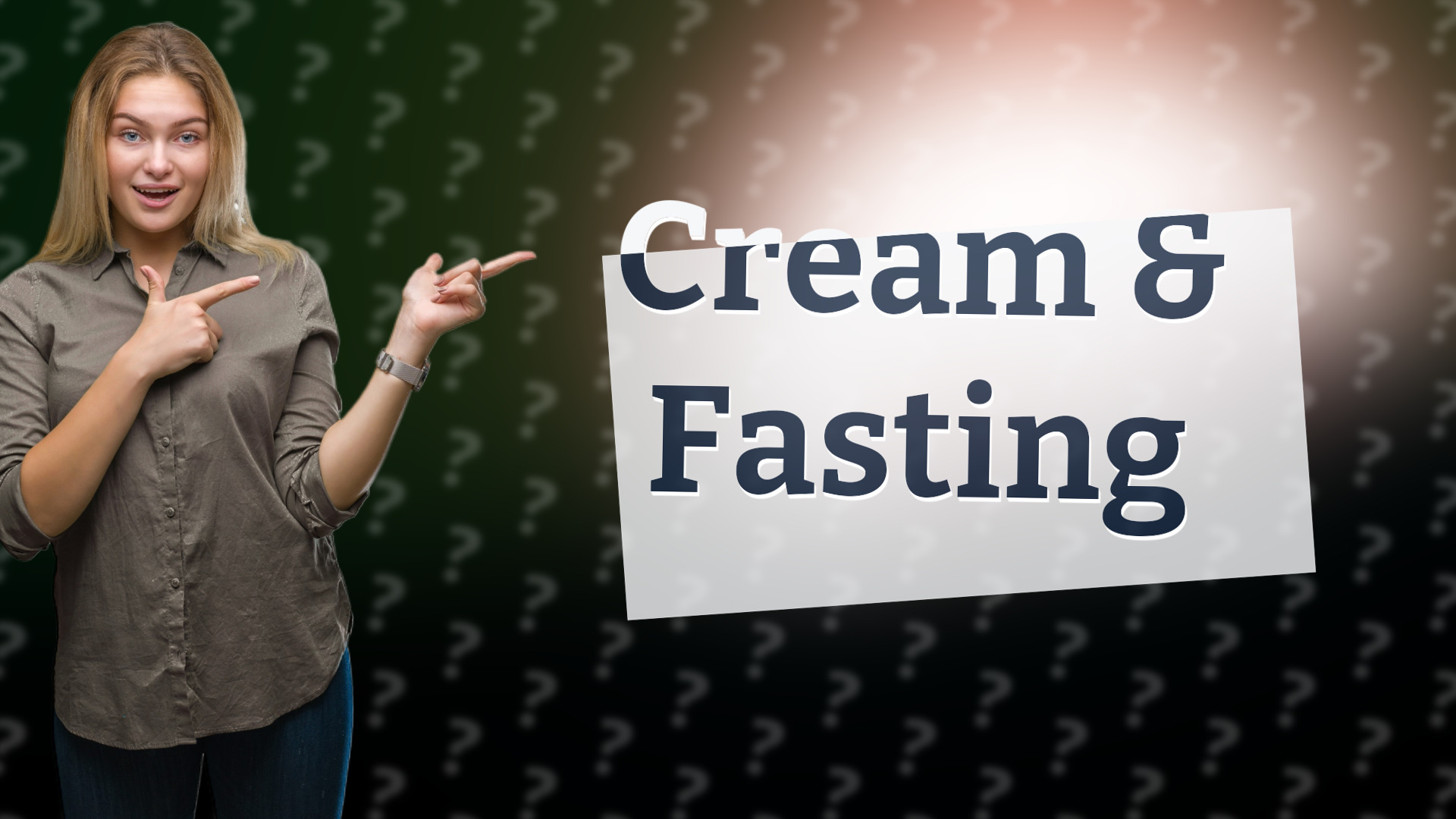 Cream & Fasting