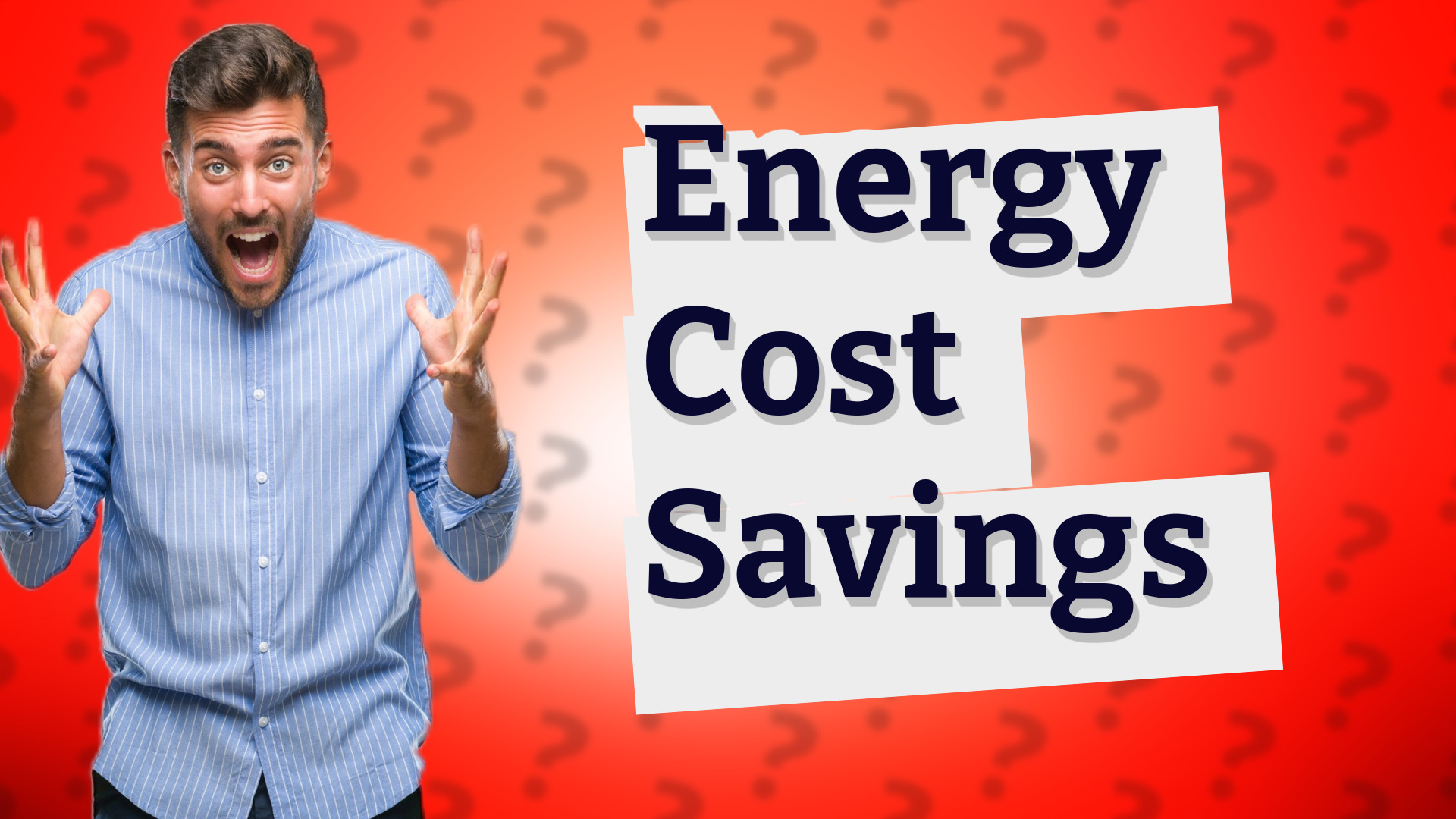 Energy Cost Savings