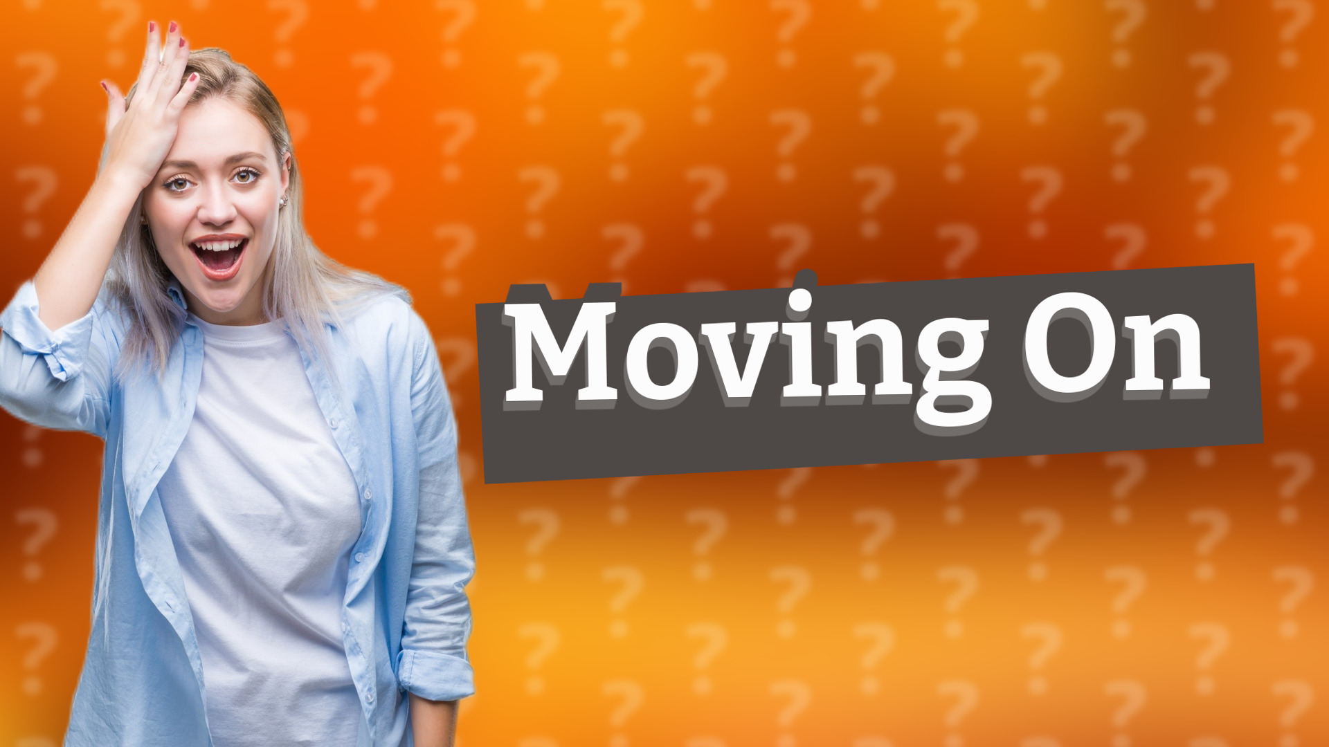 Moving On