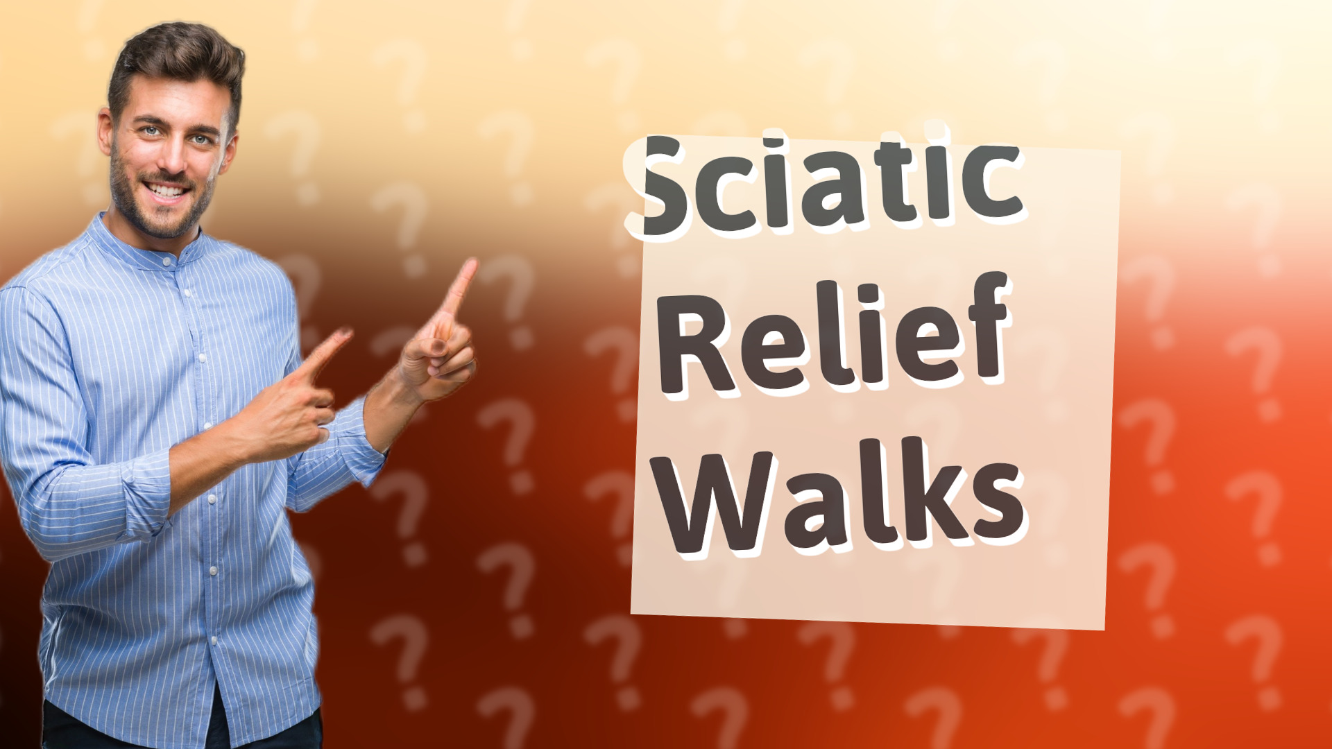 Sciatic Relief Walks