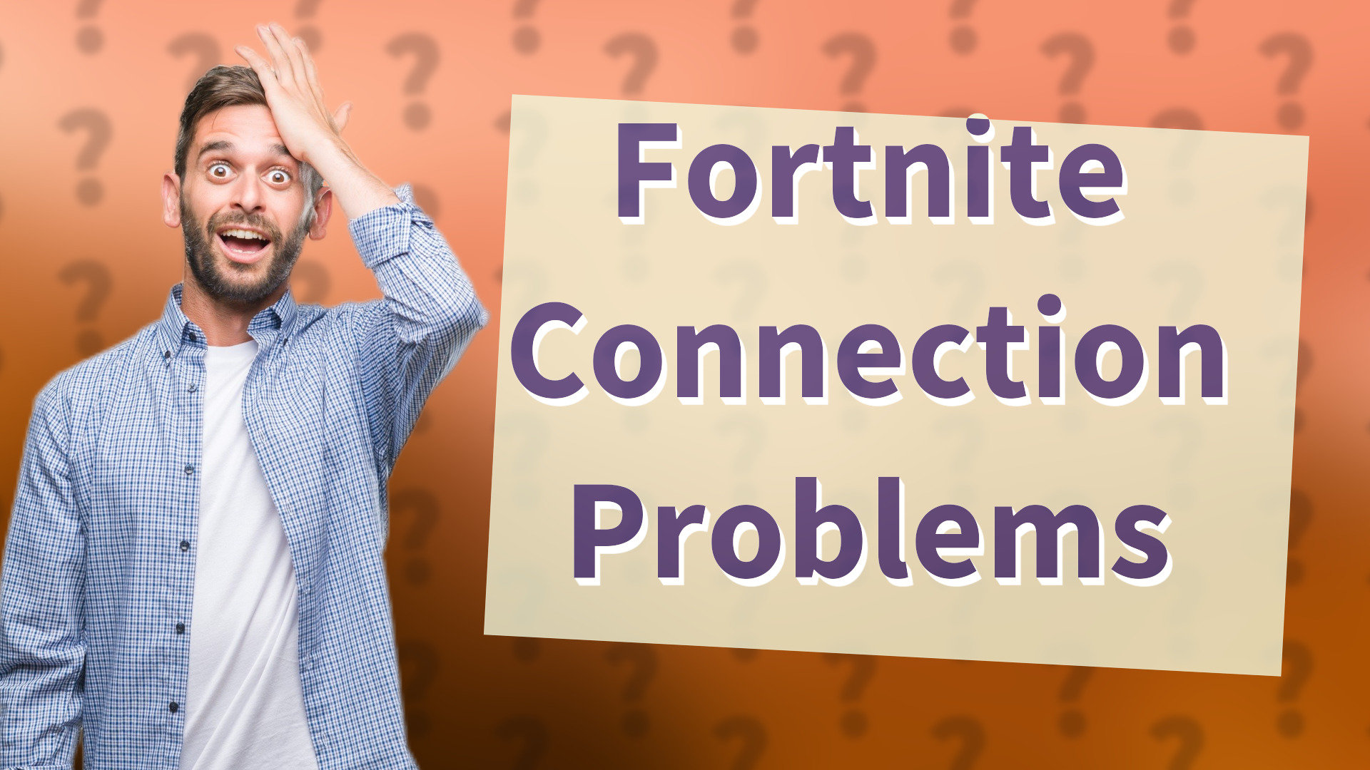 Fortnite Connection Problems
