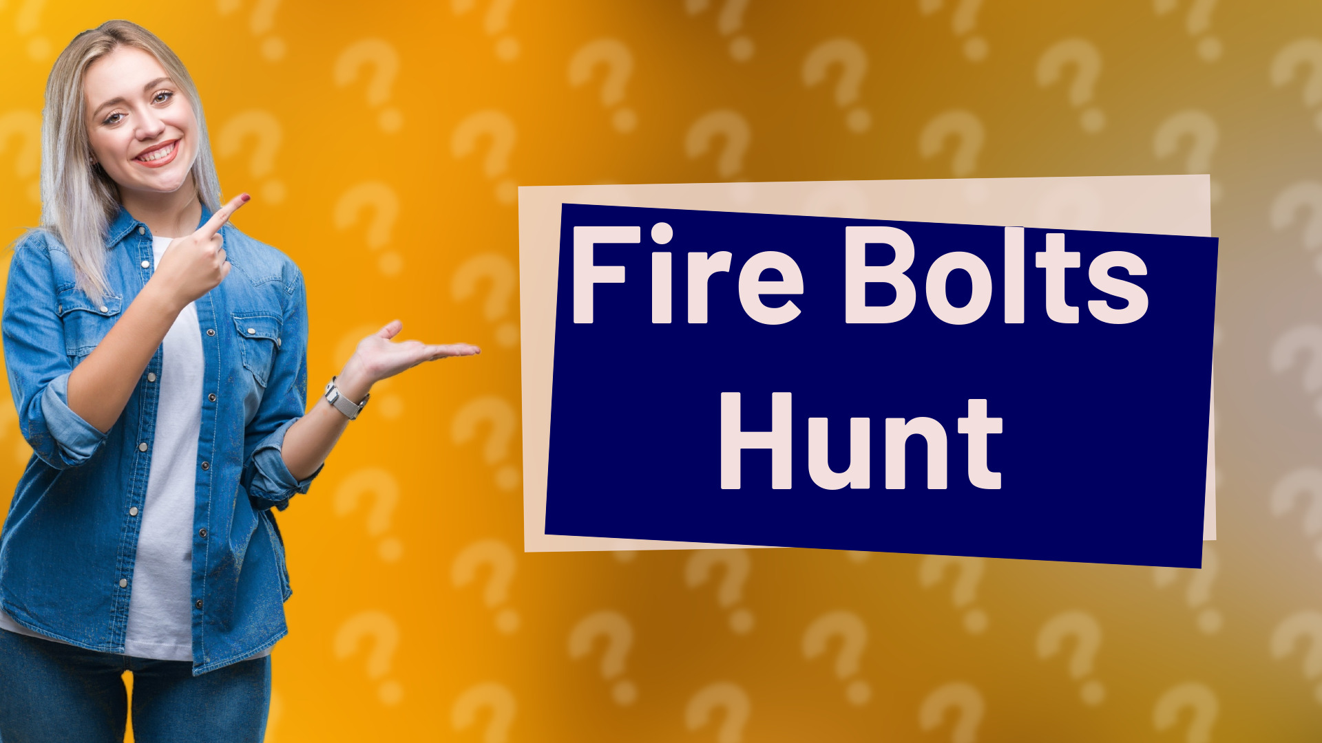 Fire Bolts Hunt
