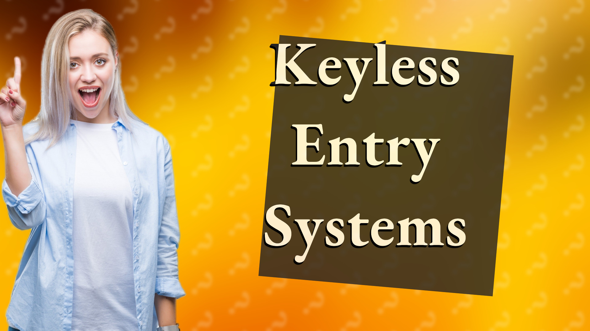 Keyless Entry Systems