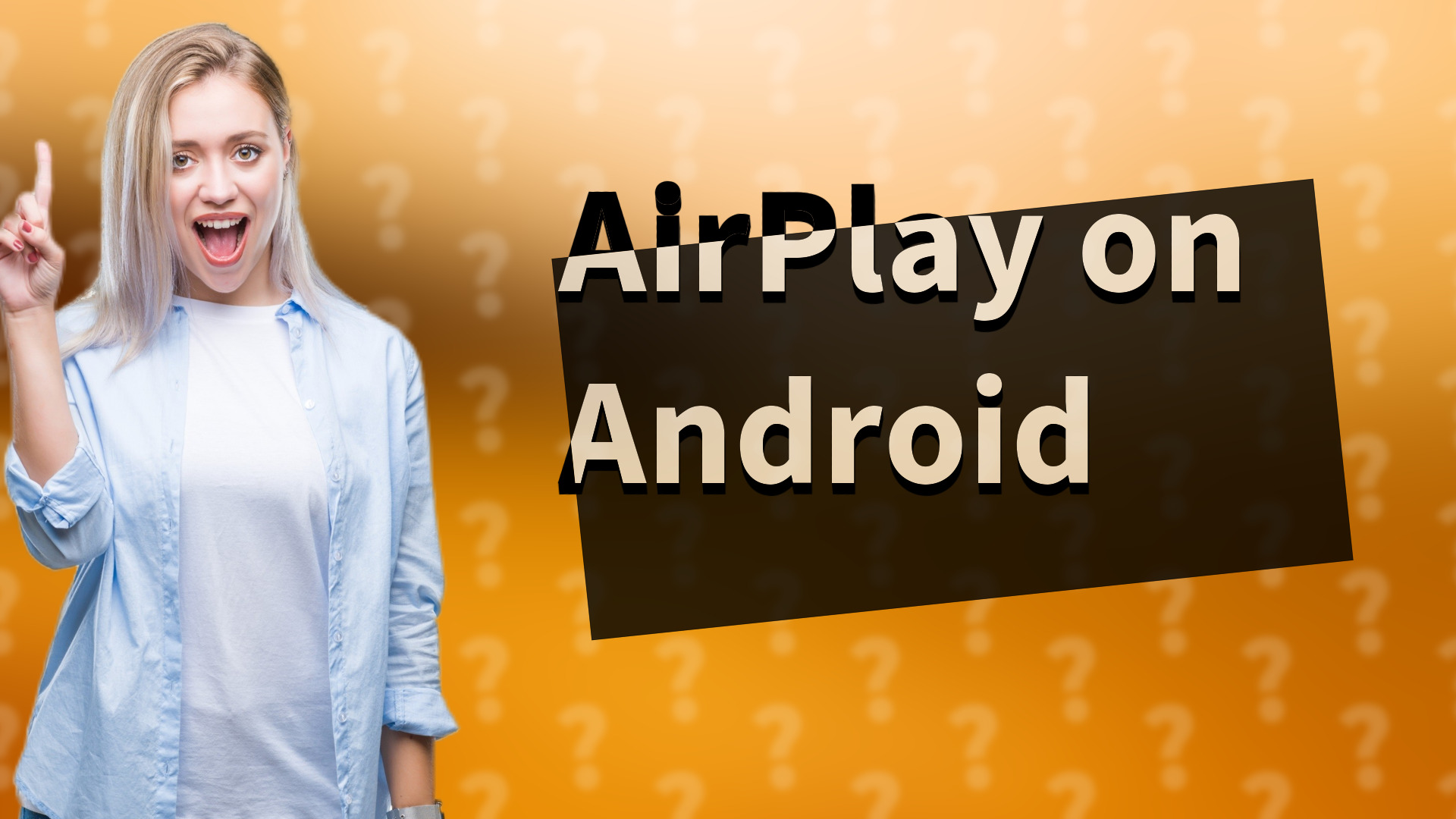 AirPlay on Android