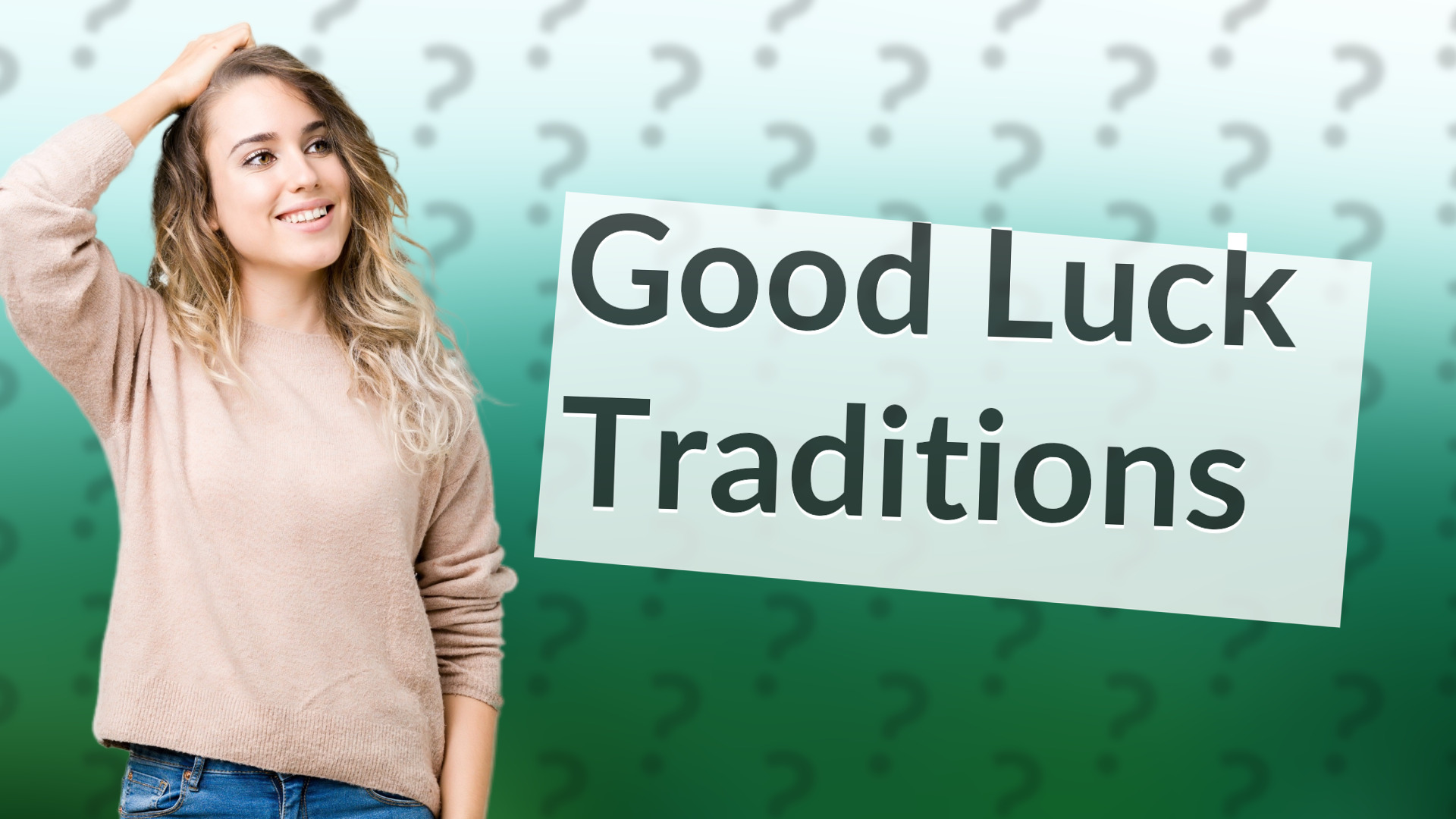 Good Luck Traditions