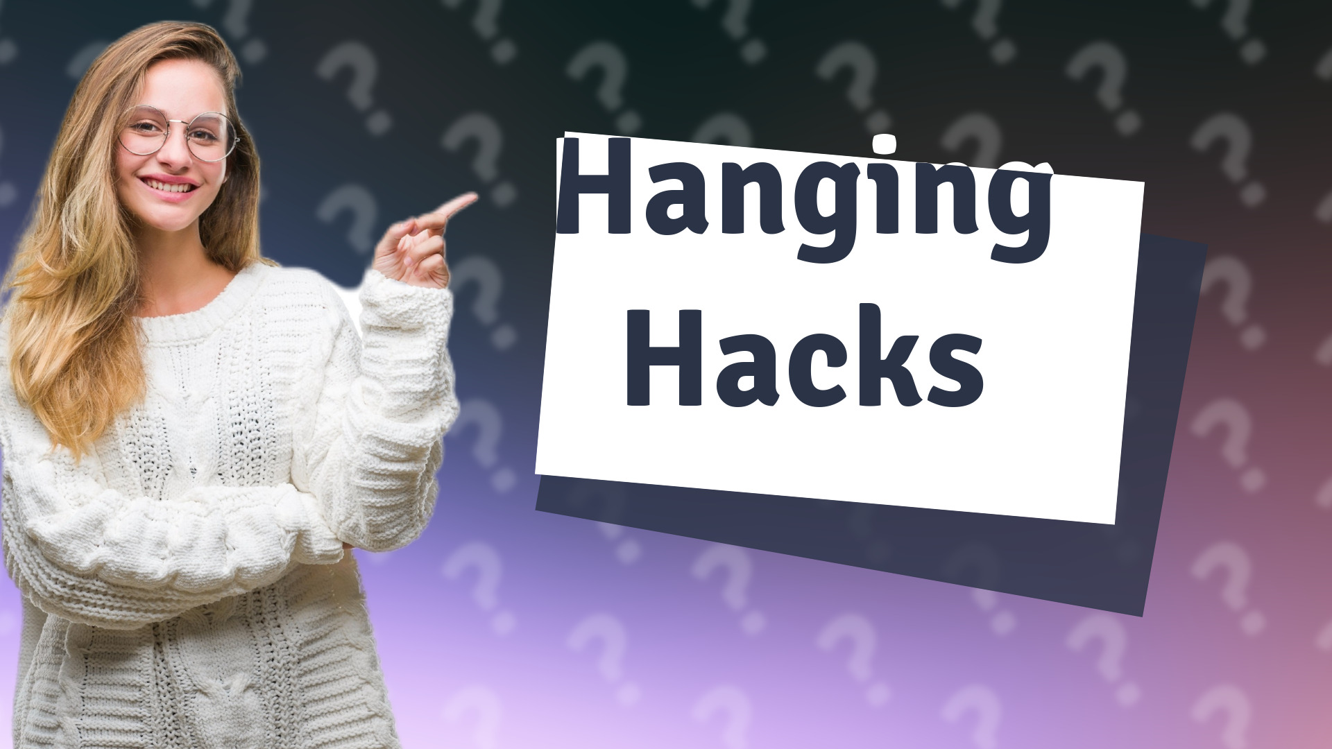 Hanging Hacks
