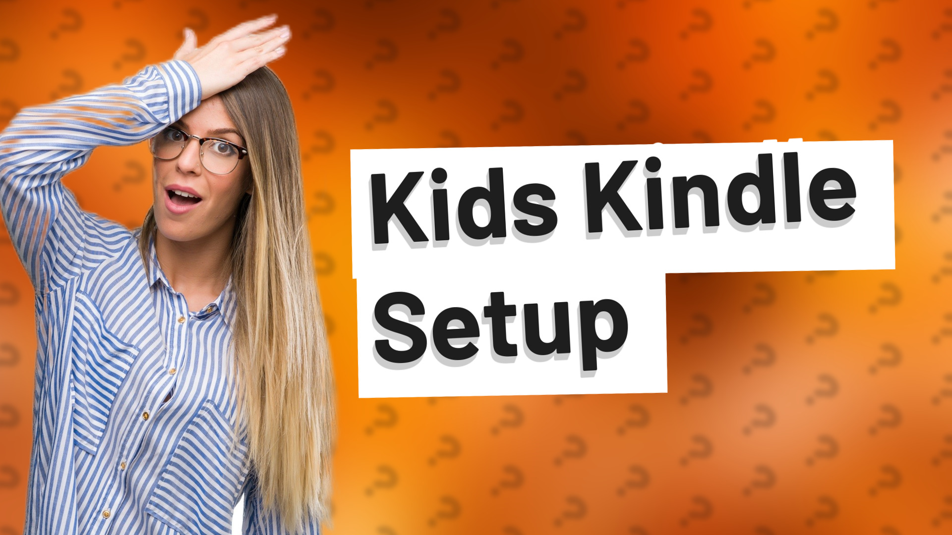 Kids Kindle Setup