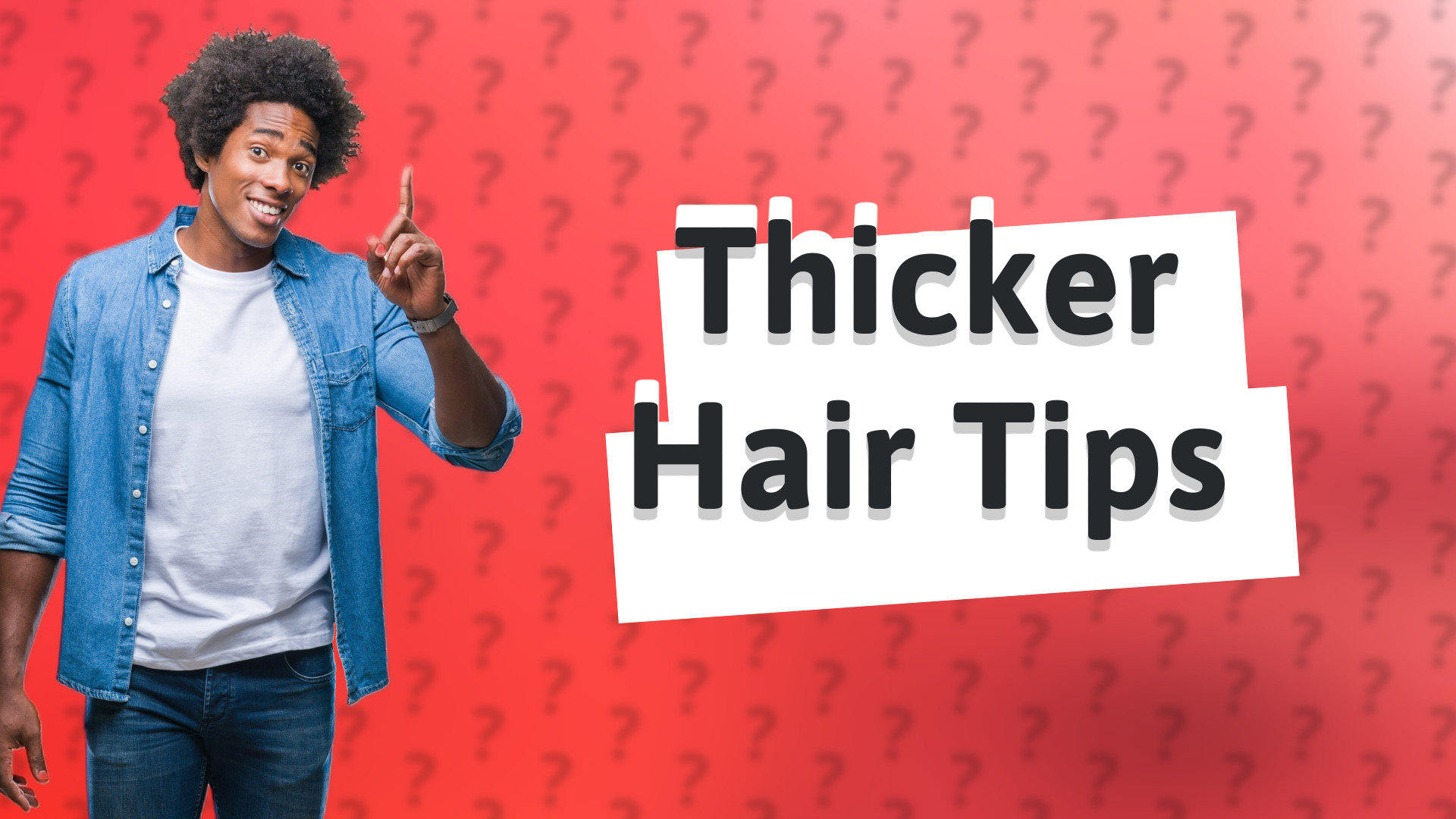 Thicker Hair Tips