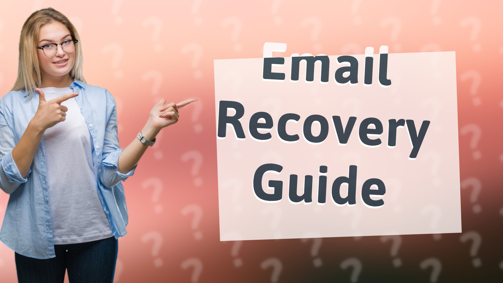 Email Recovery Guide