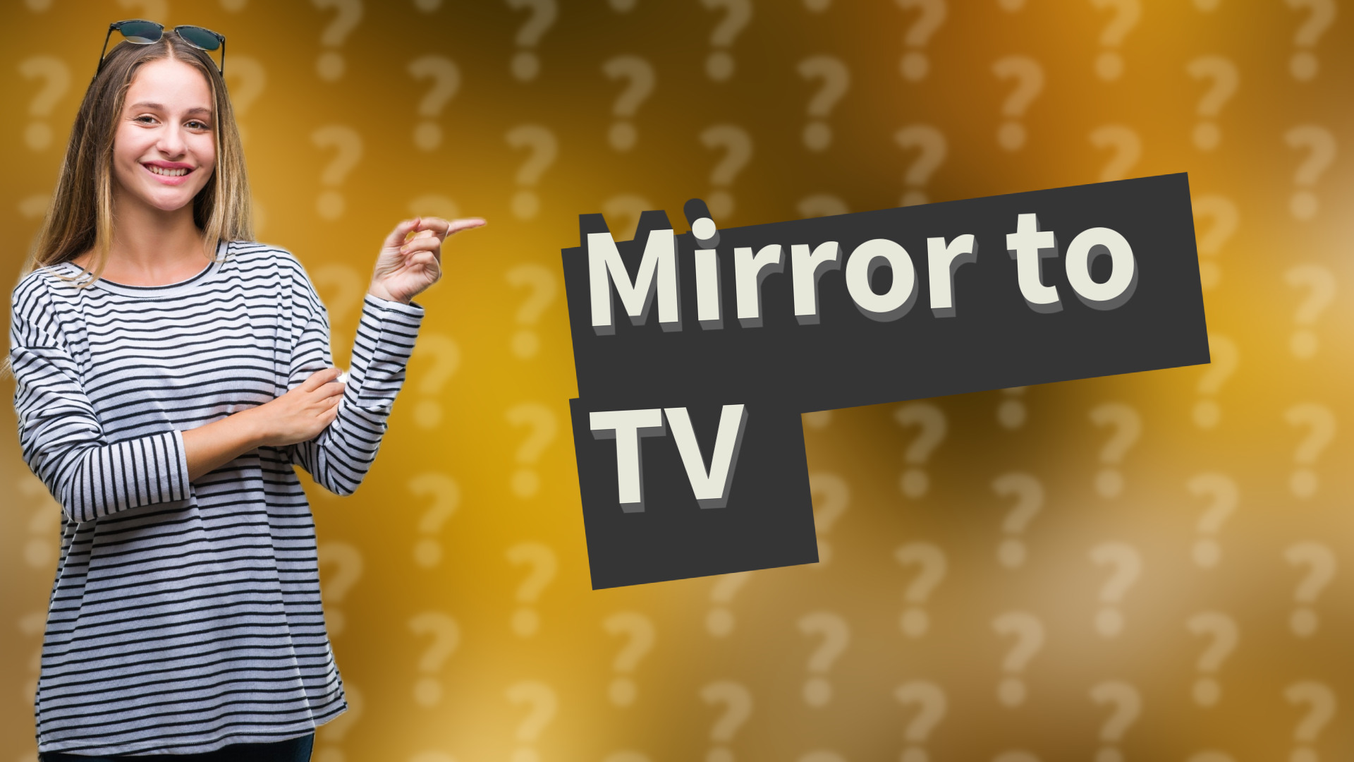 Mirror to TV