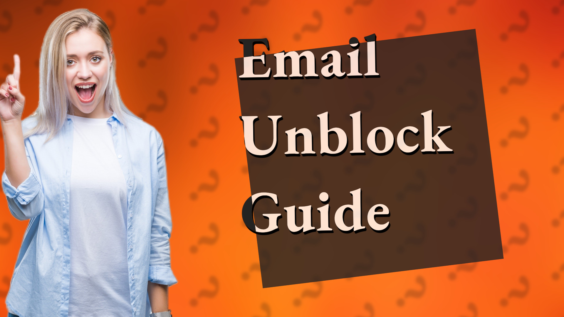 Email Unblock Guide