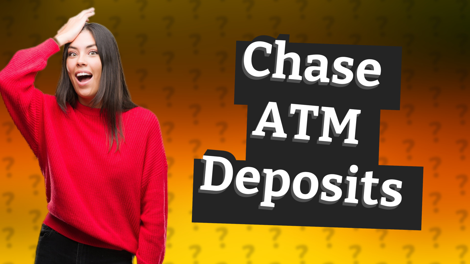 Chase ATM Deposits