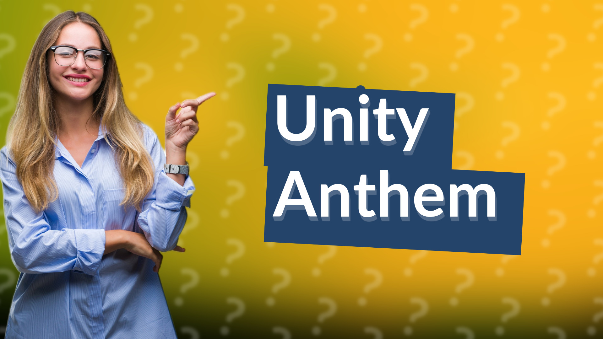 Unity Anthem