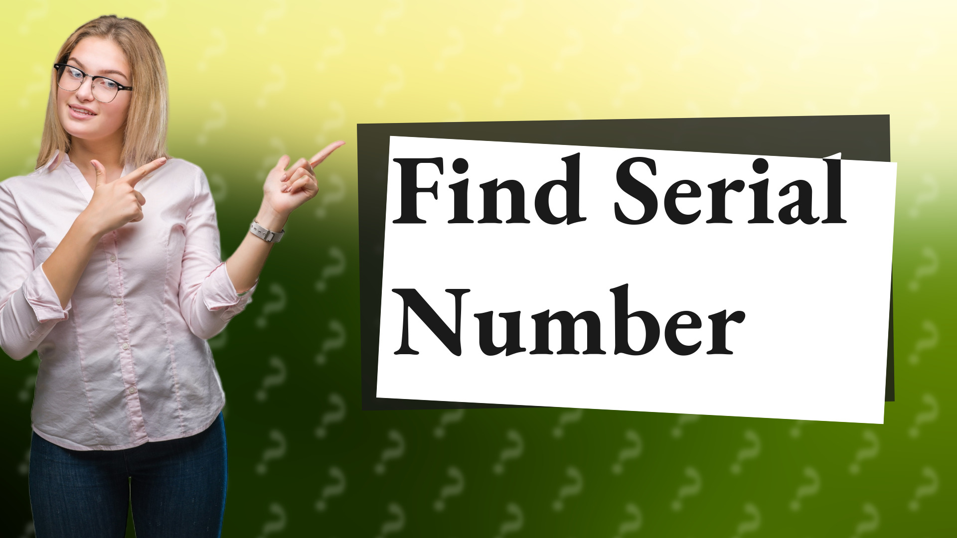 Find Serial Number