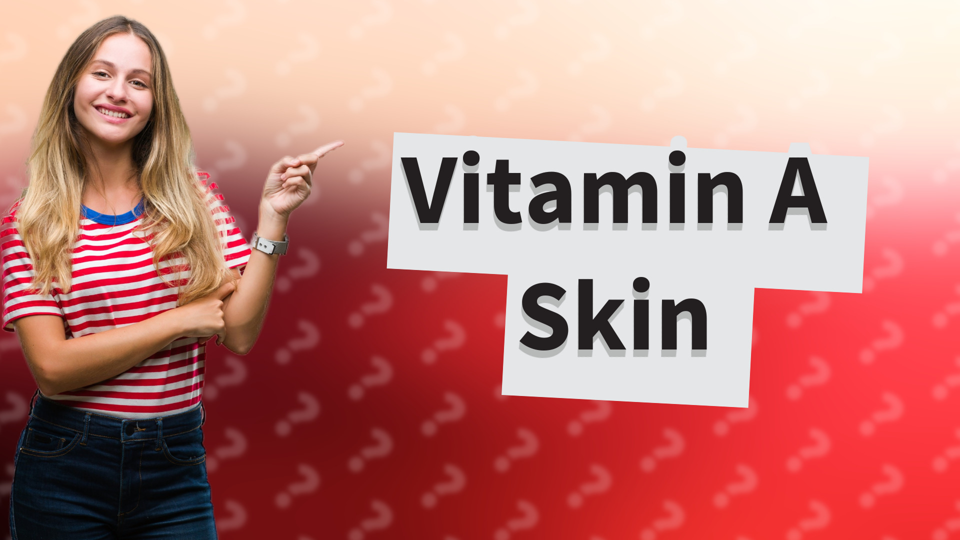 Vitamin A Skin
