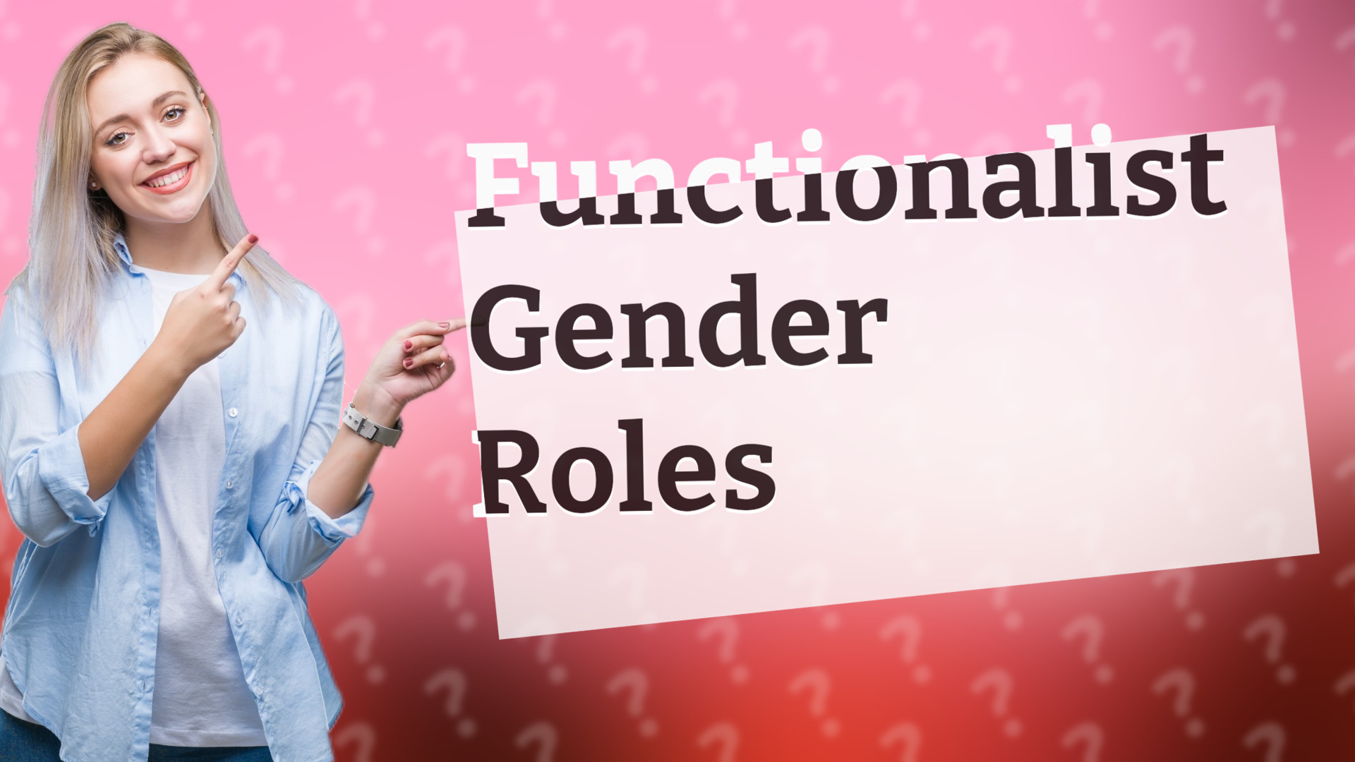Functionalist Gender Roles