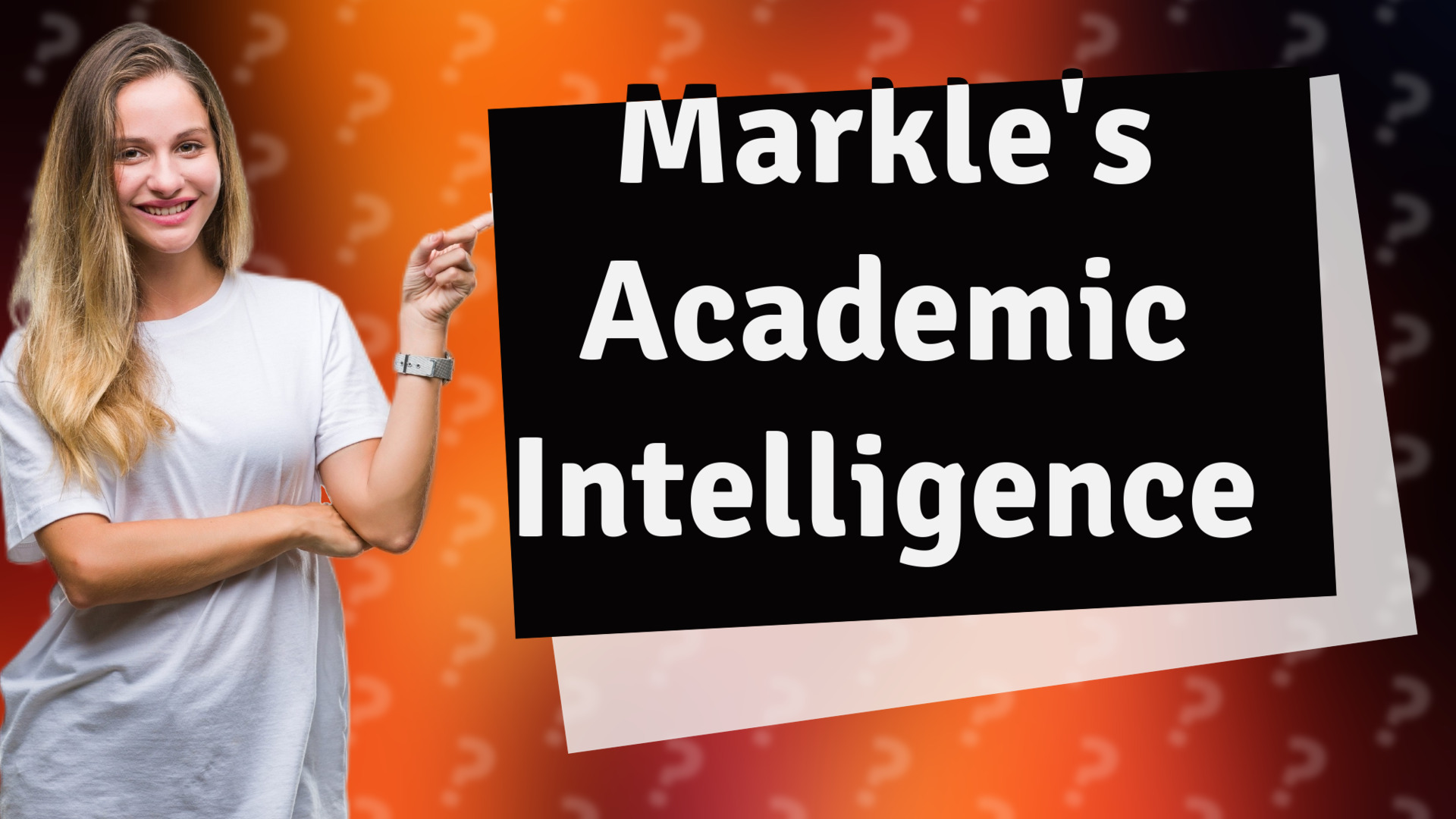 Markle's Academic Intelligence
