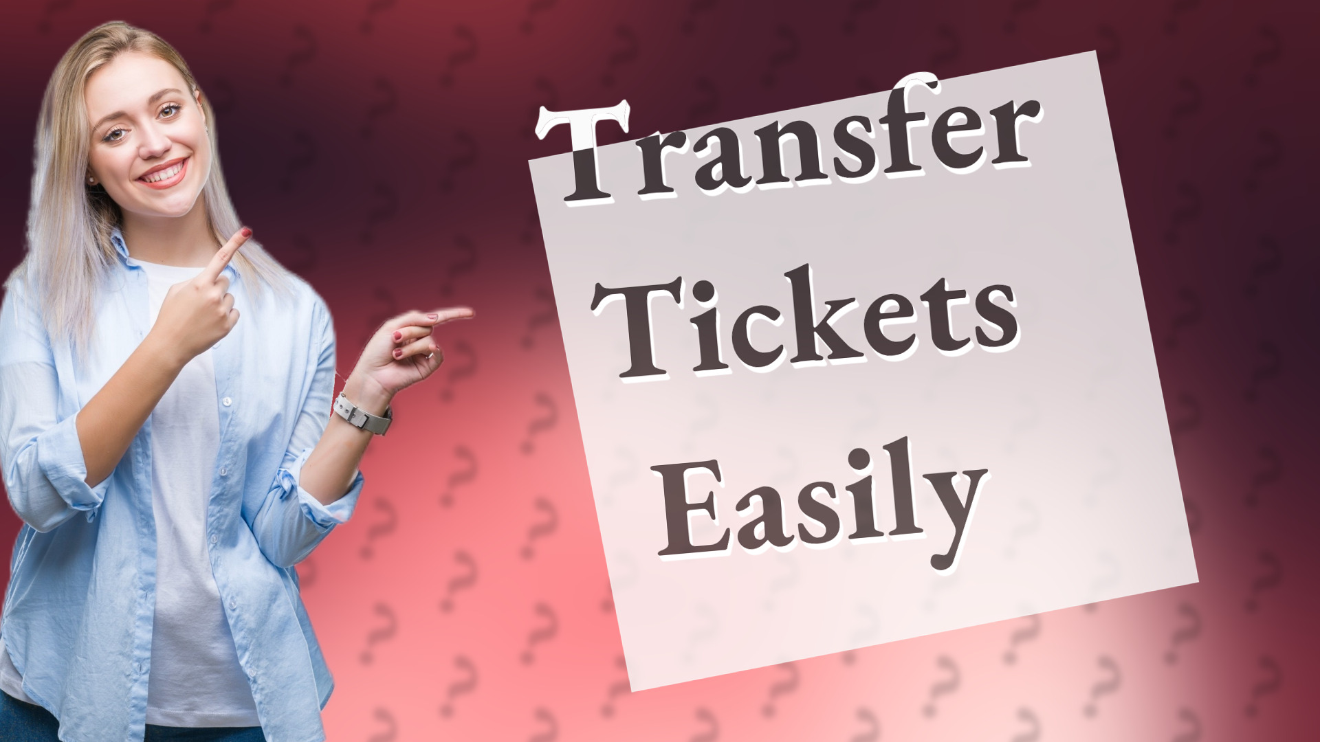 Transfer Tickets Easily