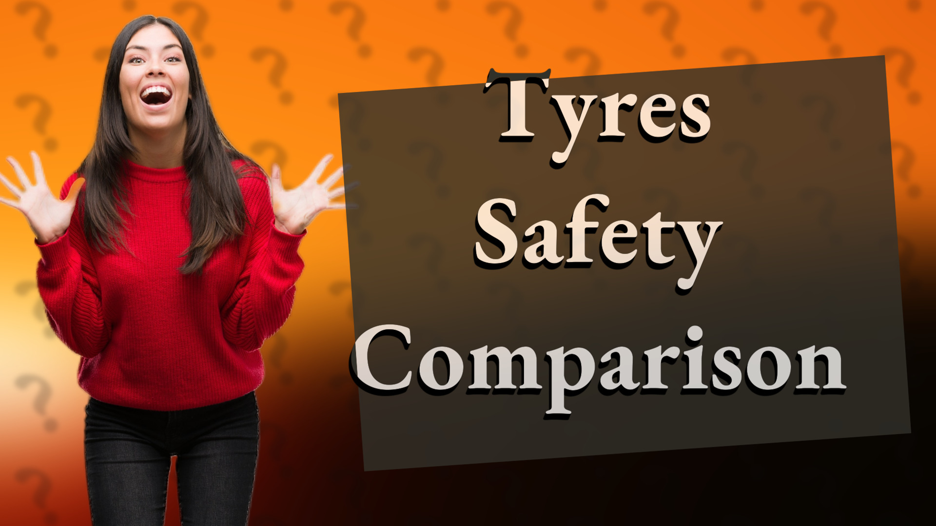 Tyres Safety Comparison