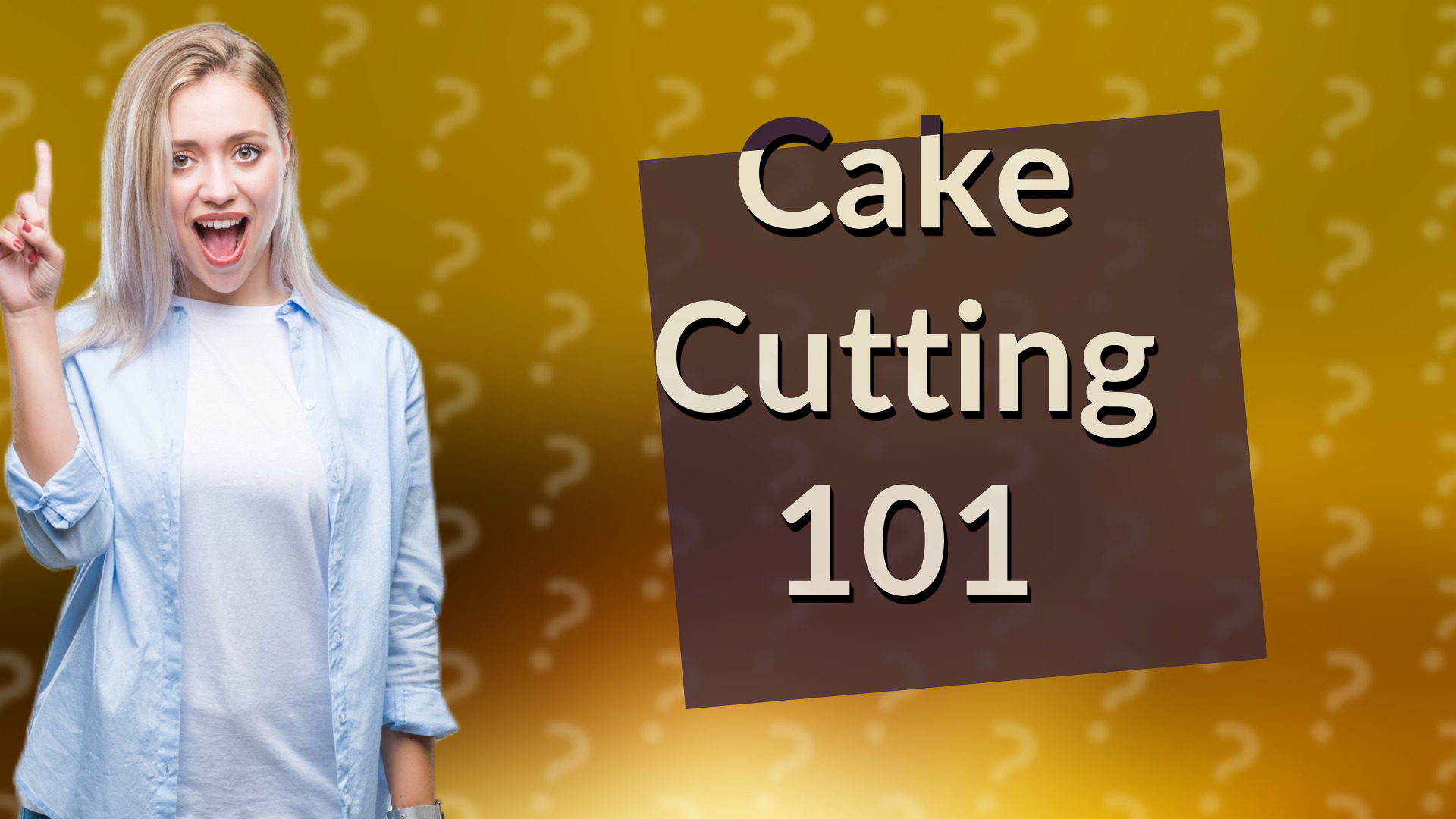 Cake Cutting 101
