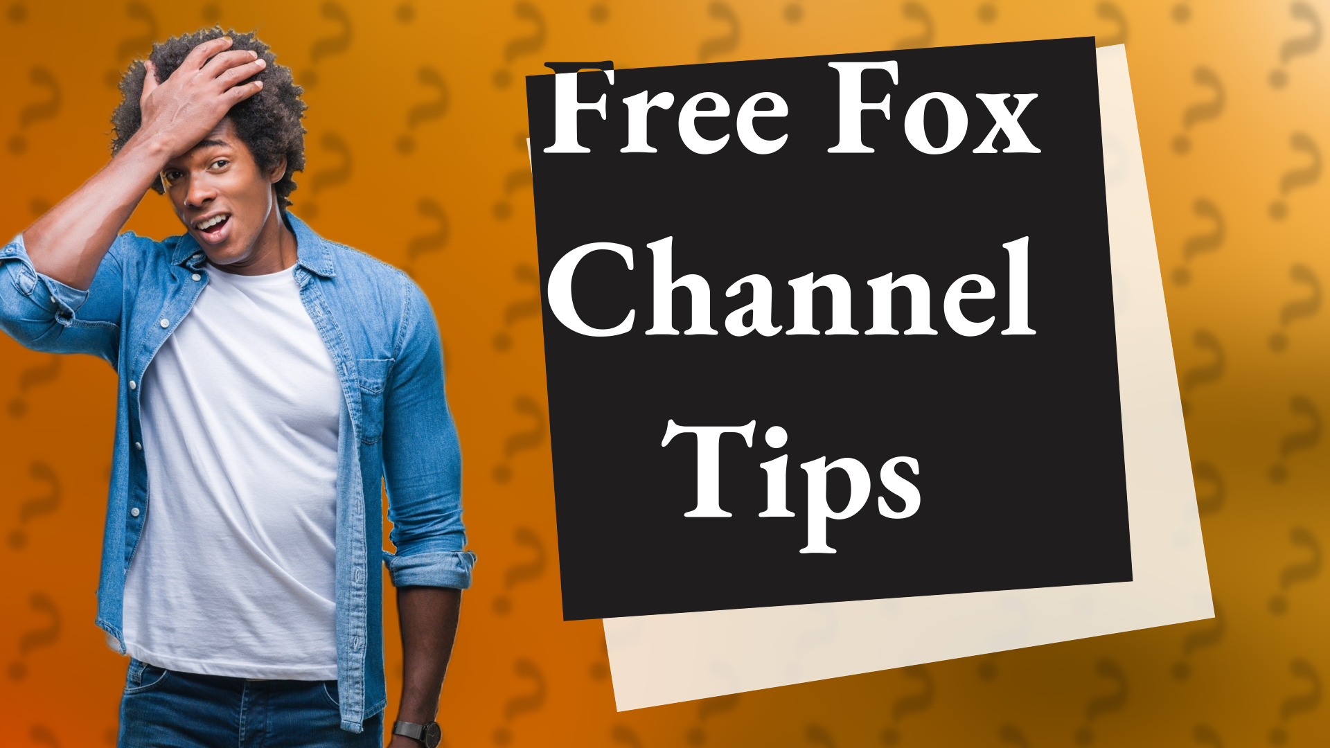 Free Fox Channel Tips