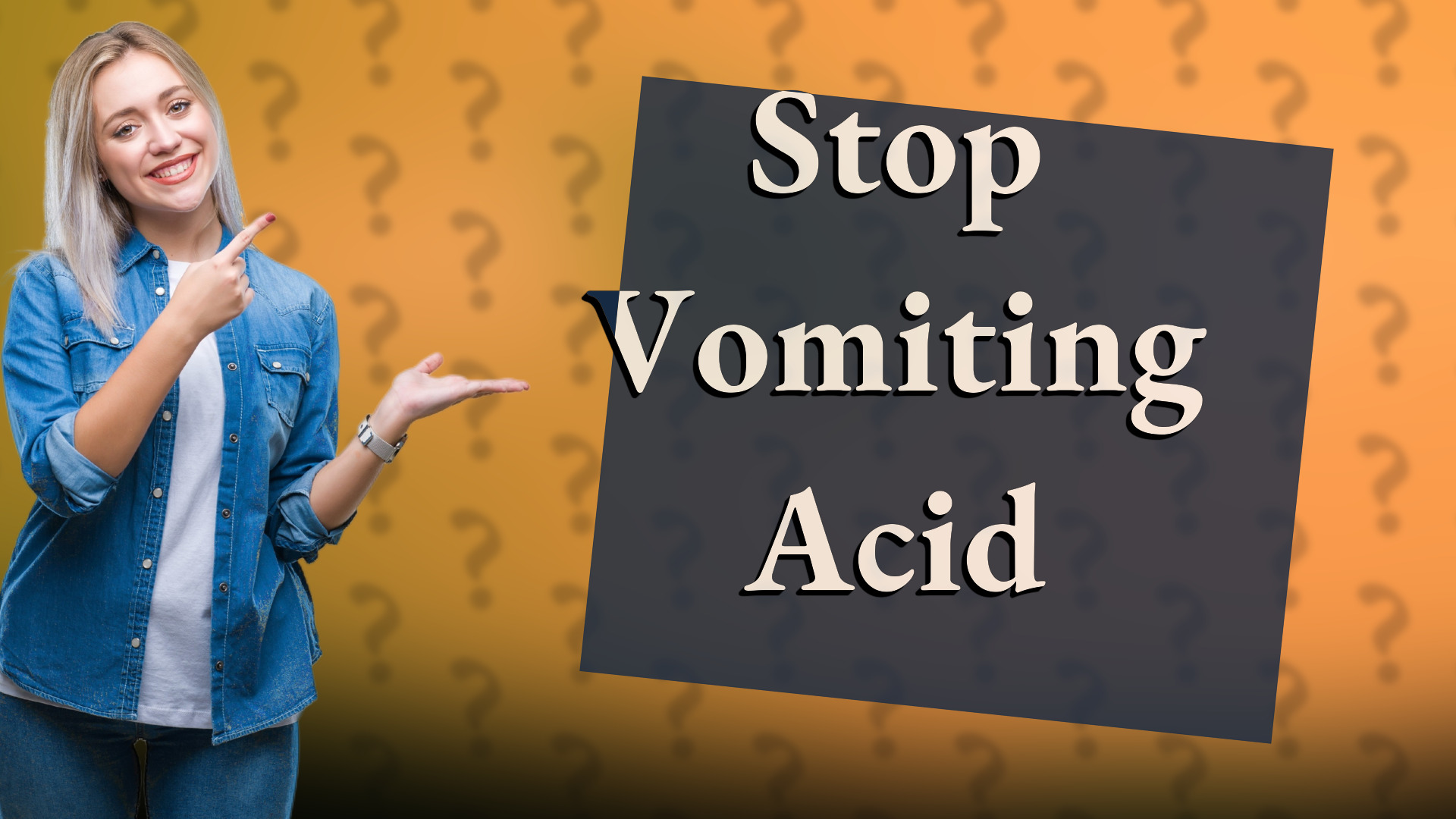 Stop Vomiting Acid