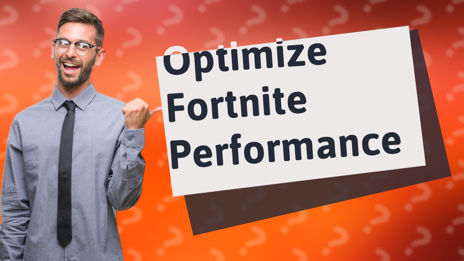 Optimize Fortnite Performance