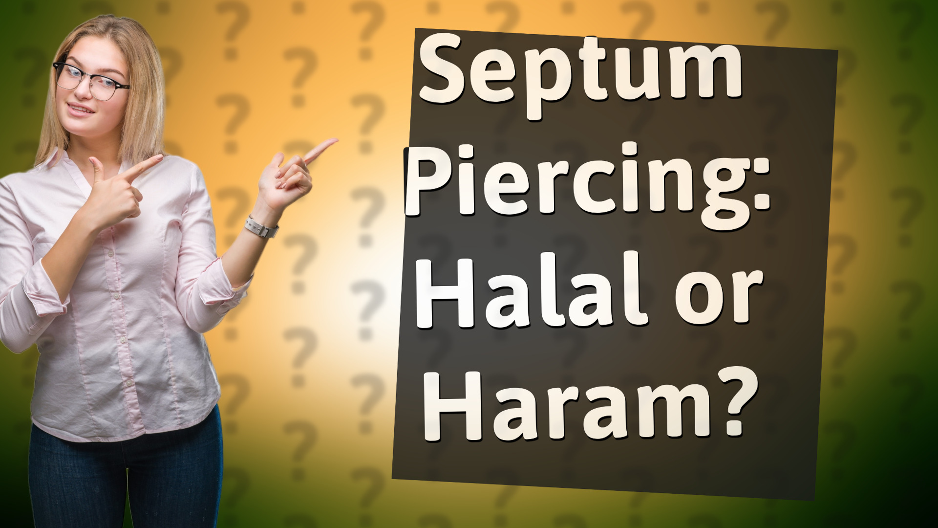 Septum Piercing: Halal or Haram?