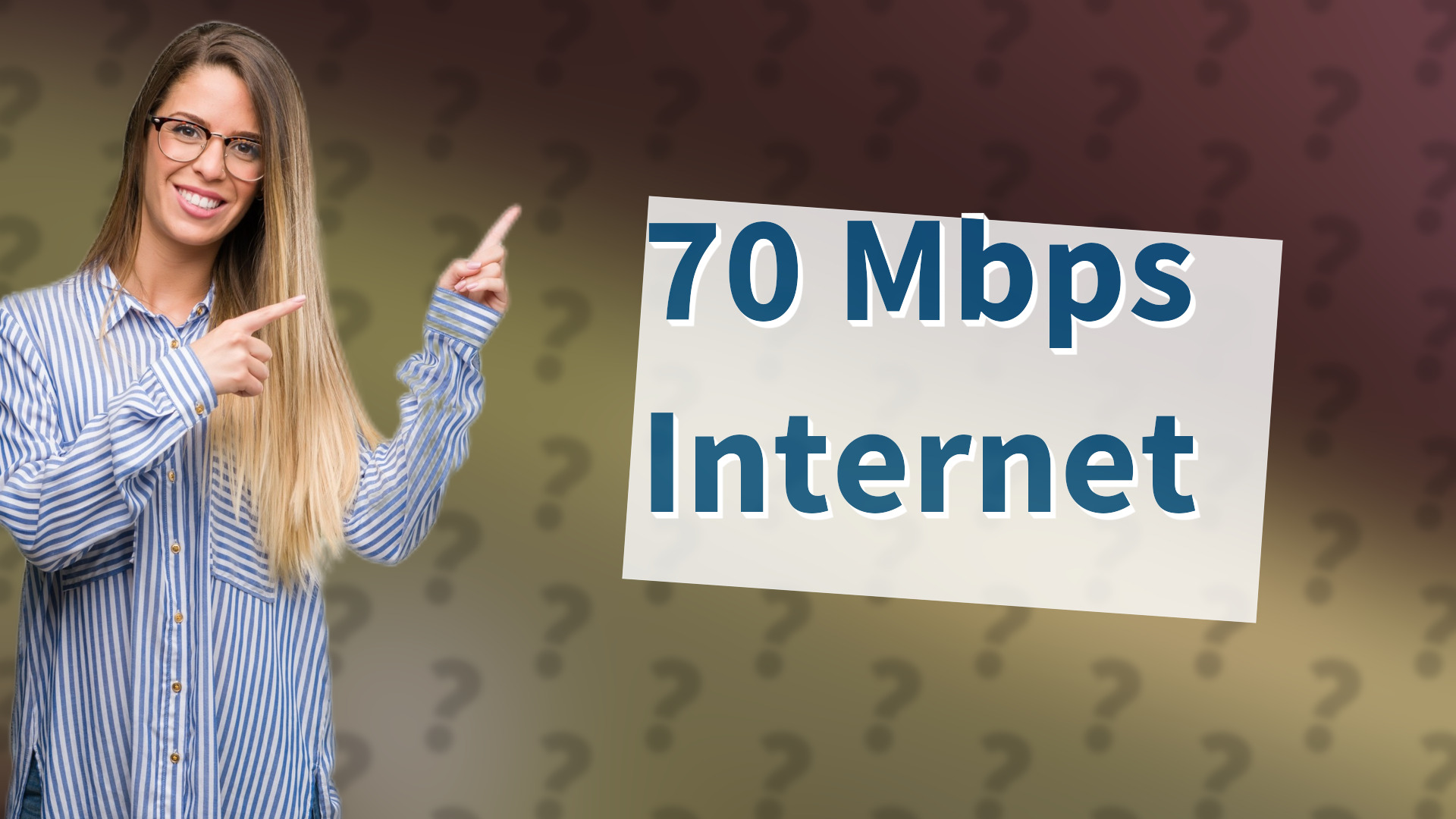 70 Mbps Internet