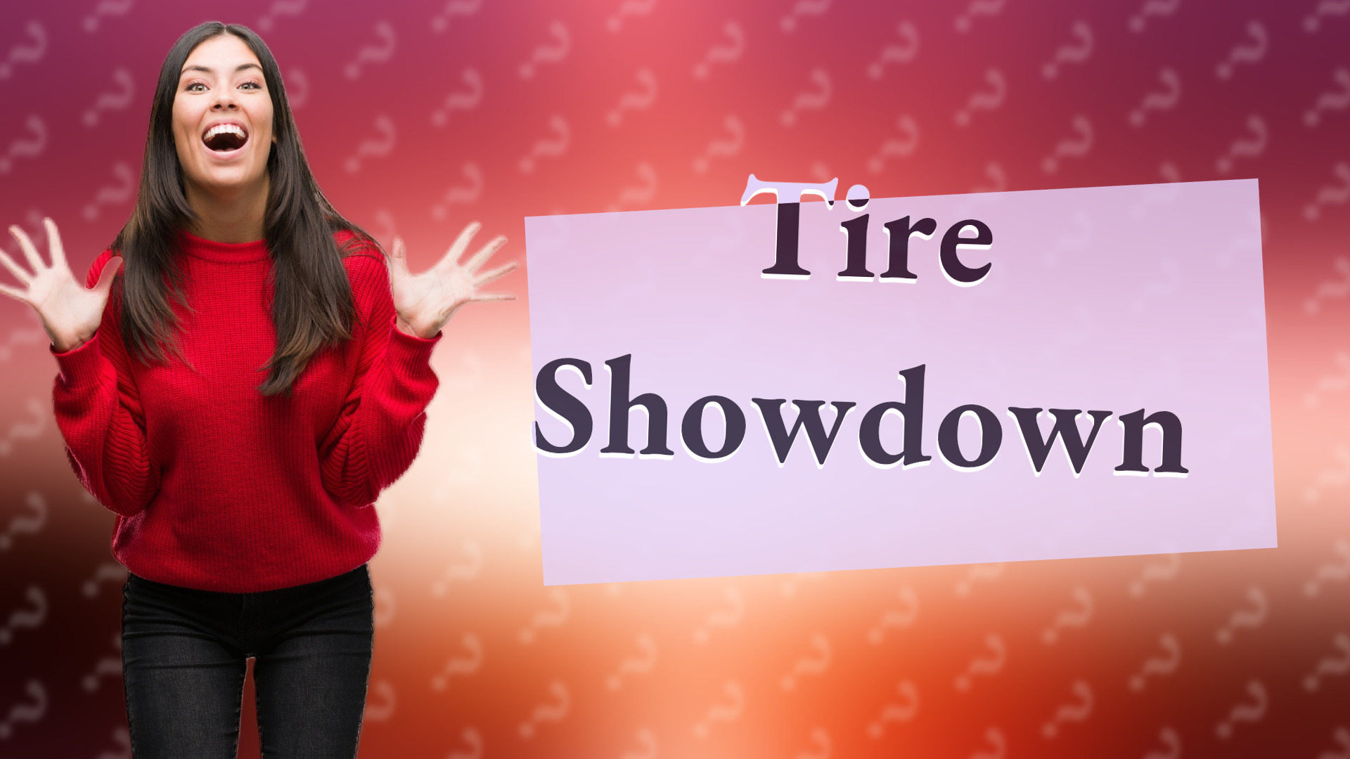 Tire Showdown