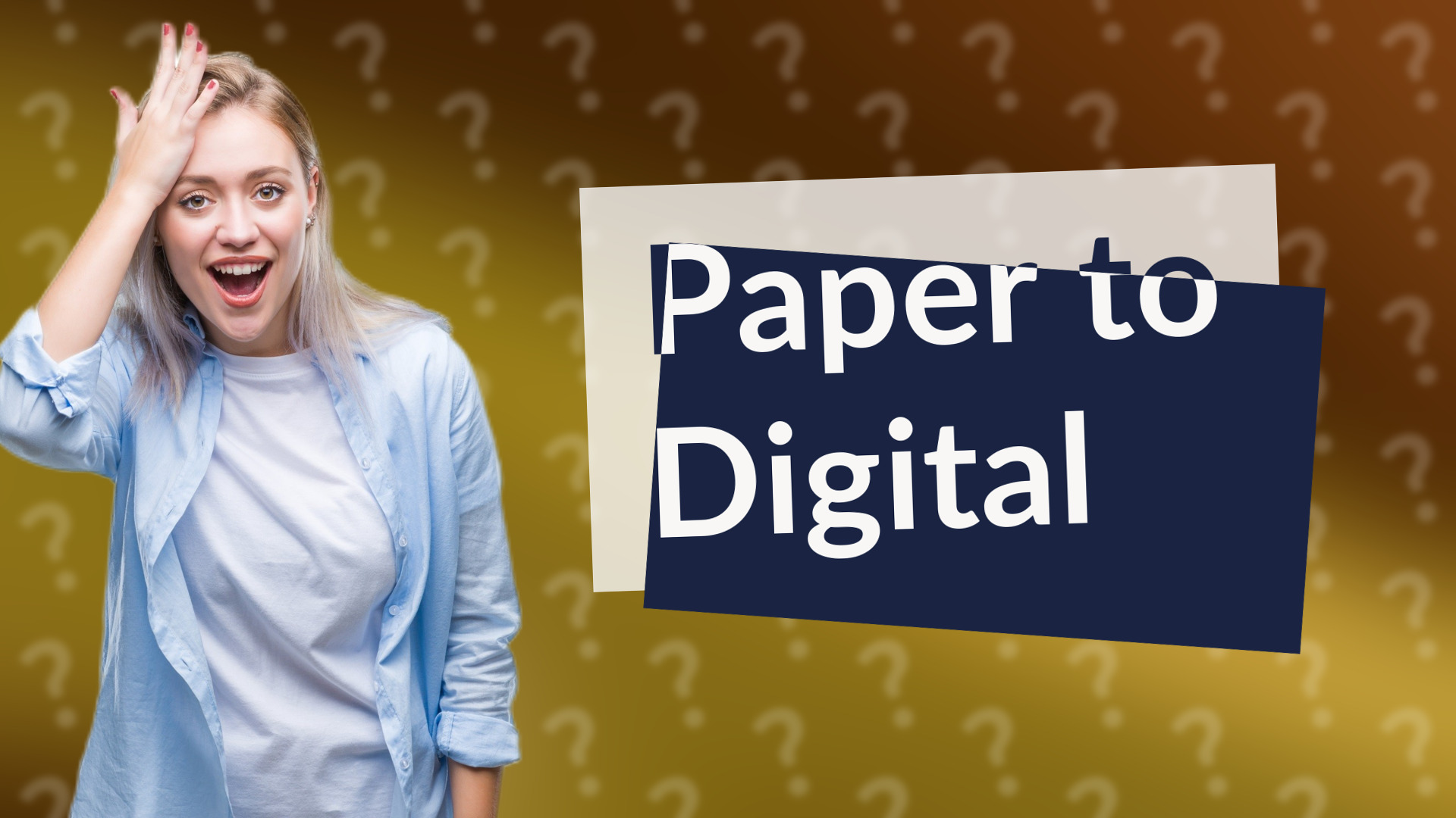 Paper to Digital
