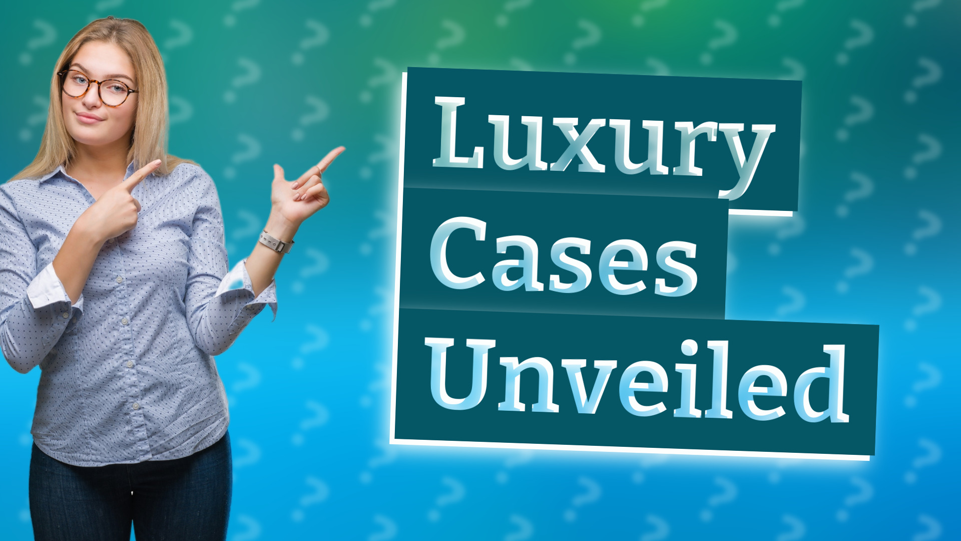 Luxury Cases Unveiled