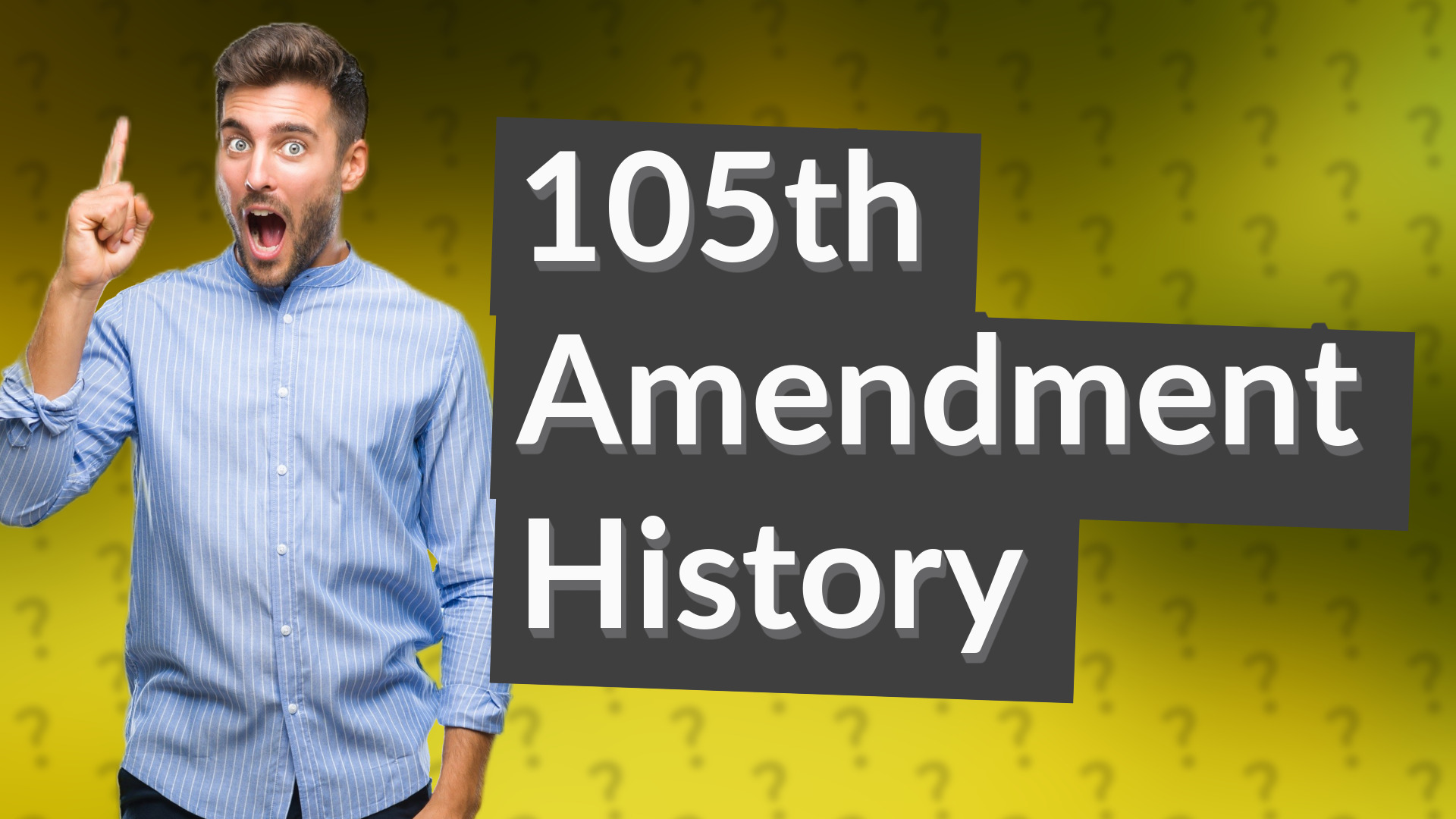 105th Amendment History