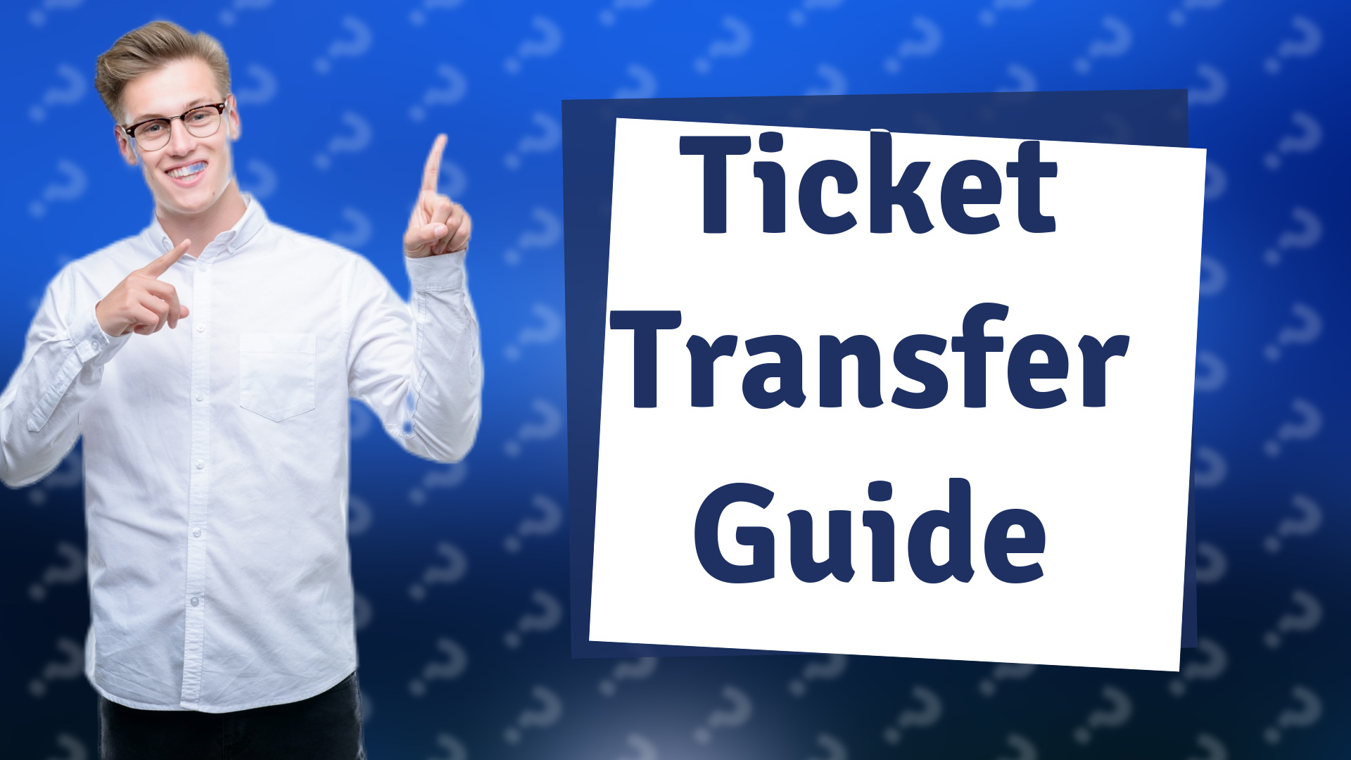Ticket Transfer Guide
