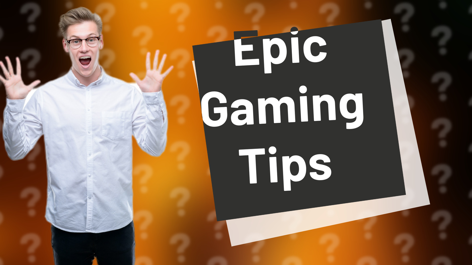 Epic Gaming Tips