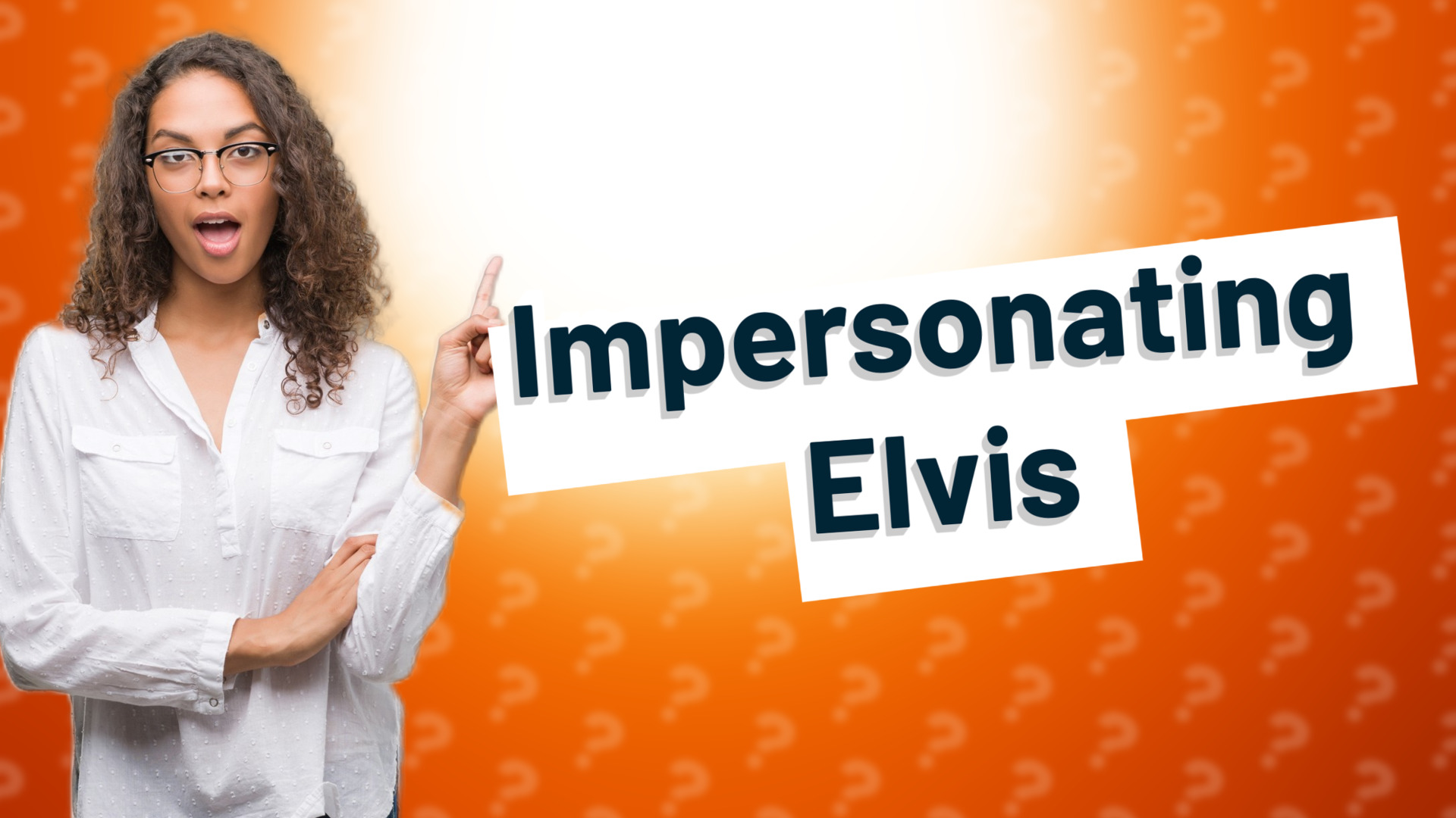 Impersonating Elvis