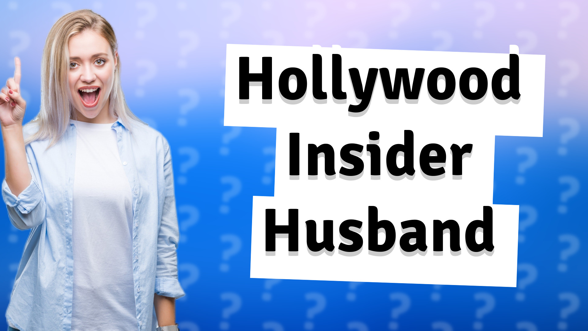 Hollywood Insider Husband