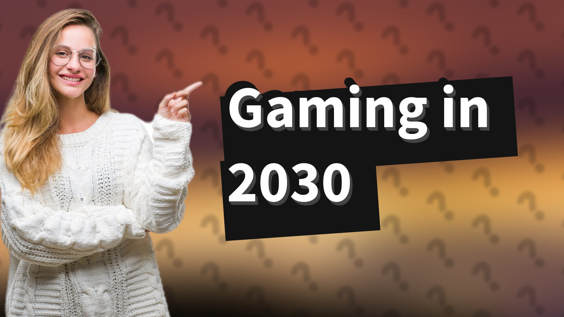 Gaming in 2030