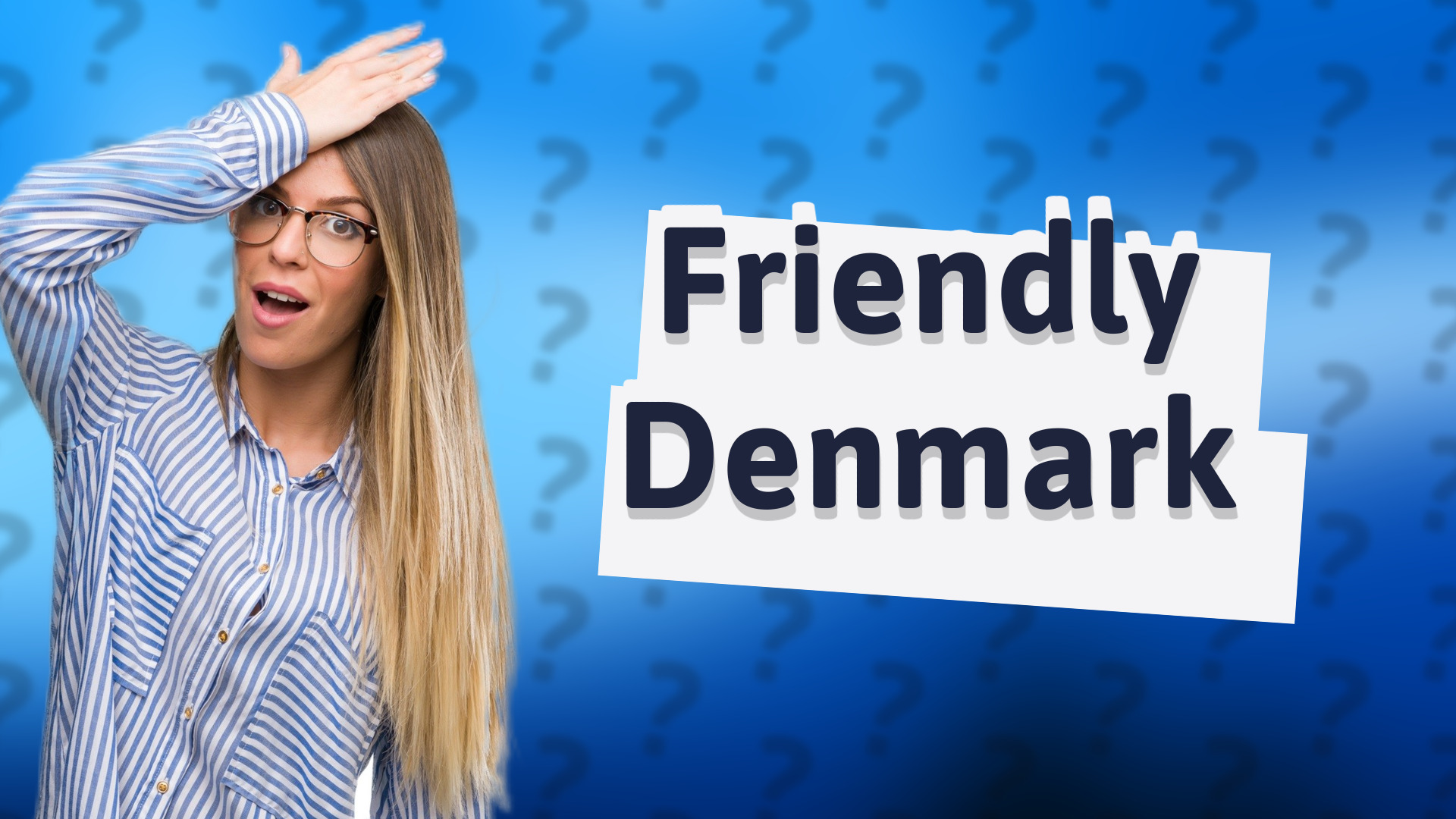Friendly Denmark
