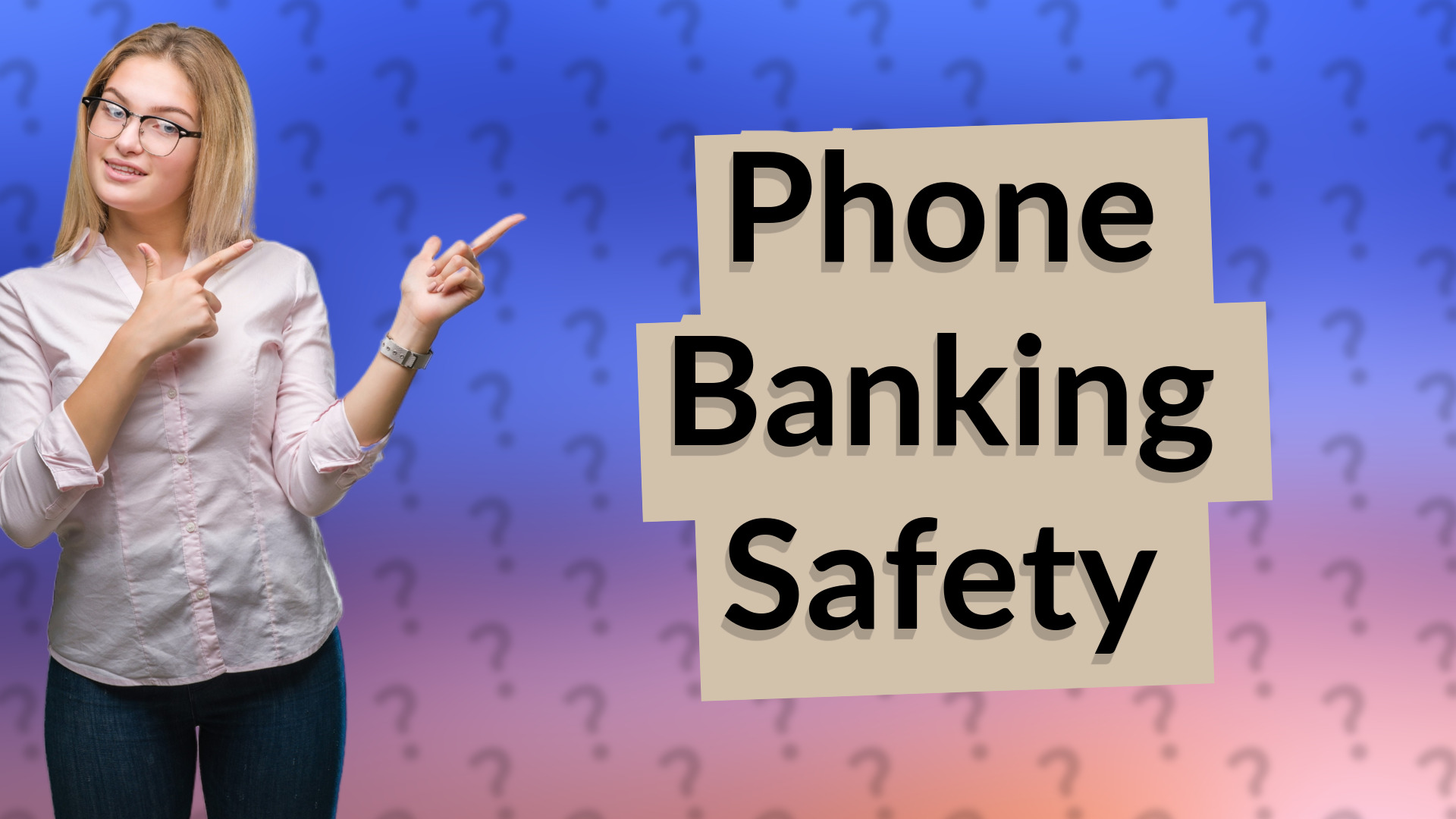 Phone Banking Safety