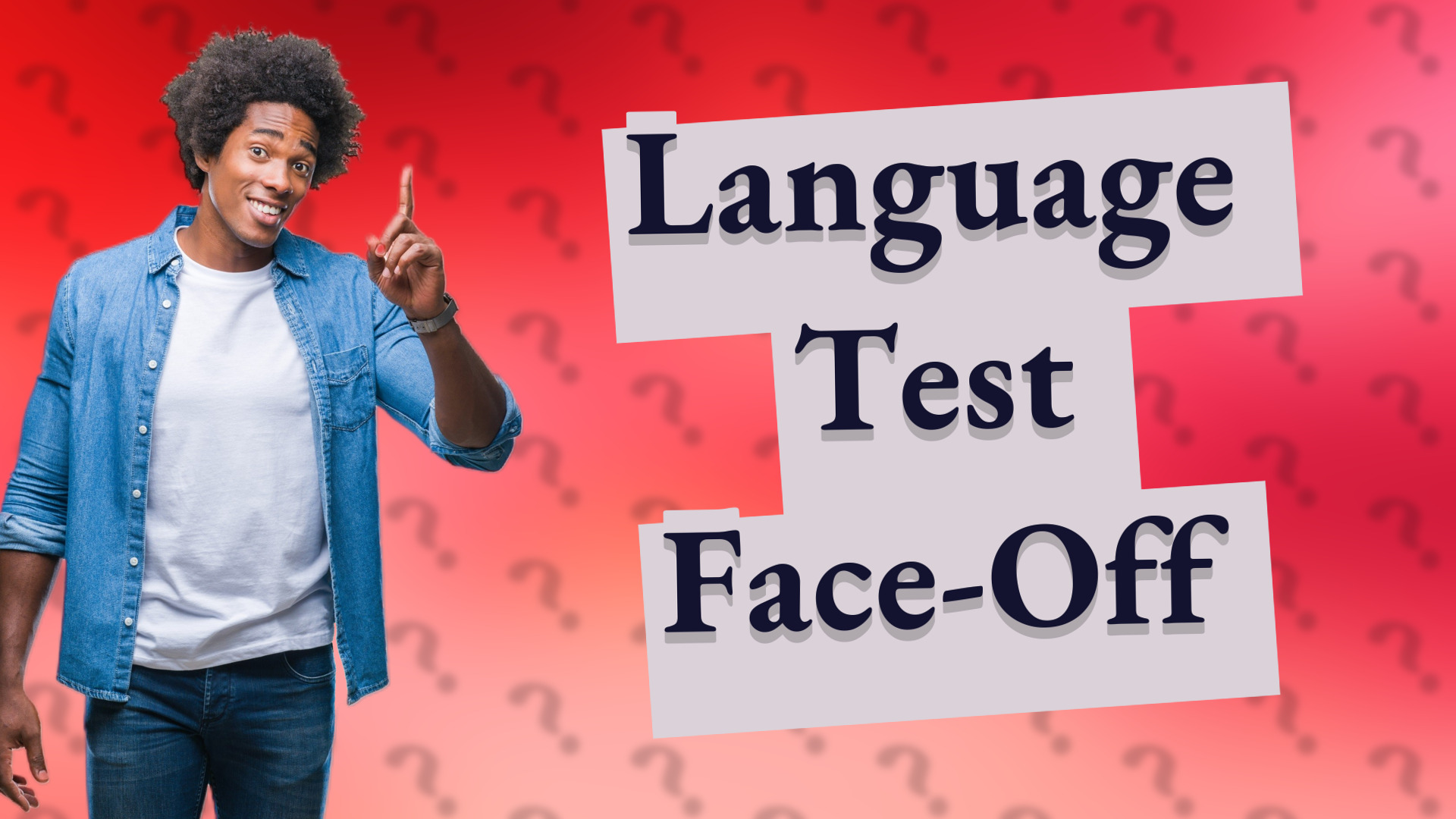 Language Test Face-Off